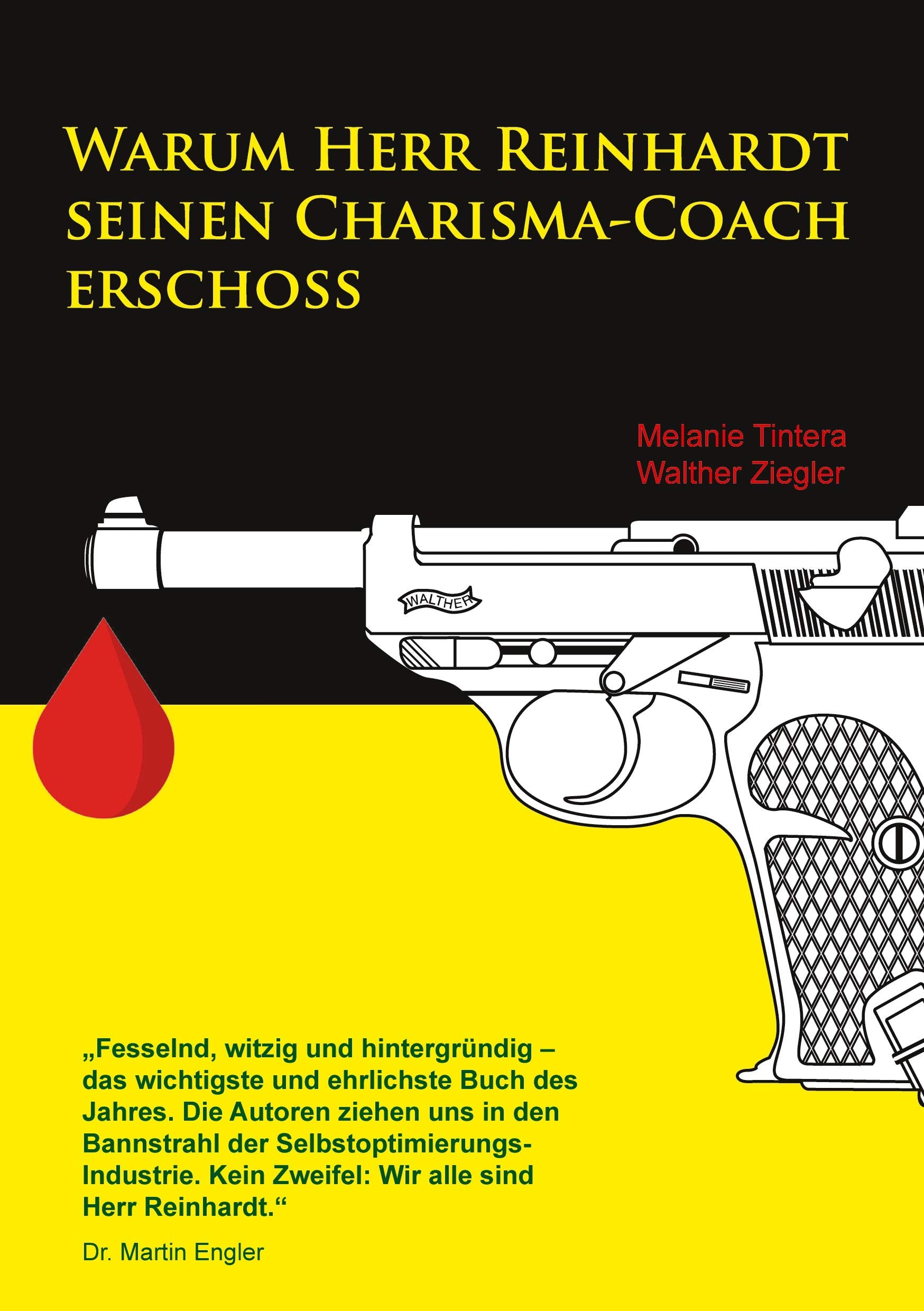 Warum Herr Reinhardt seinen Charisma-Coach erschoss Contemporary literature