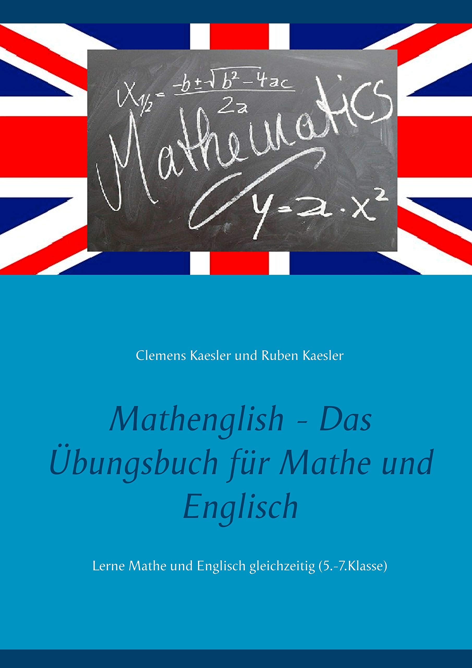 Mathenglish - Das Übungsbuch für Mathe und Englisch Study Guides