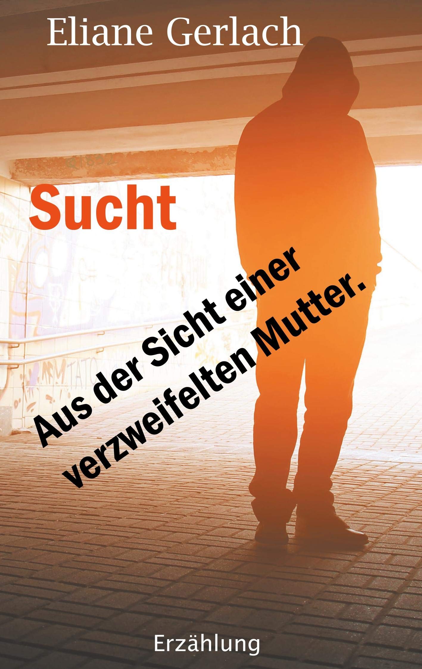 Sucht - Aus der Sicht einer verzweifelten Mutter Personalities