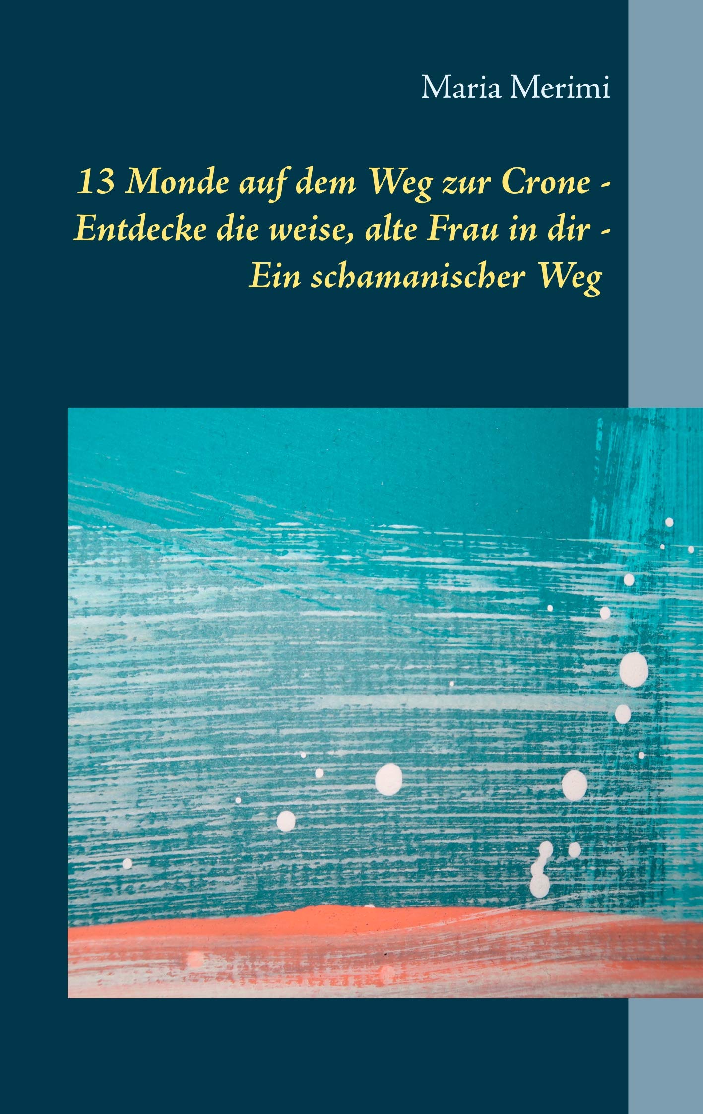 13 Monde auf dem Weg zur Crone book
