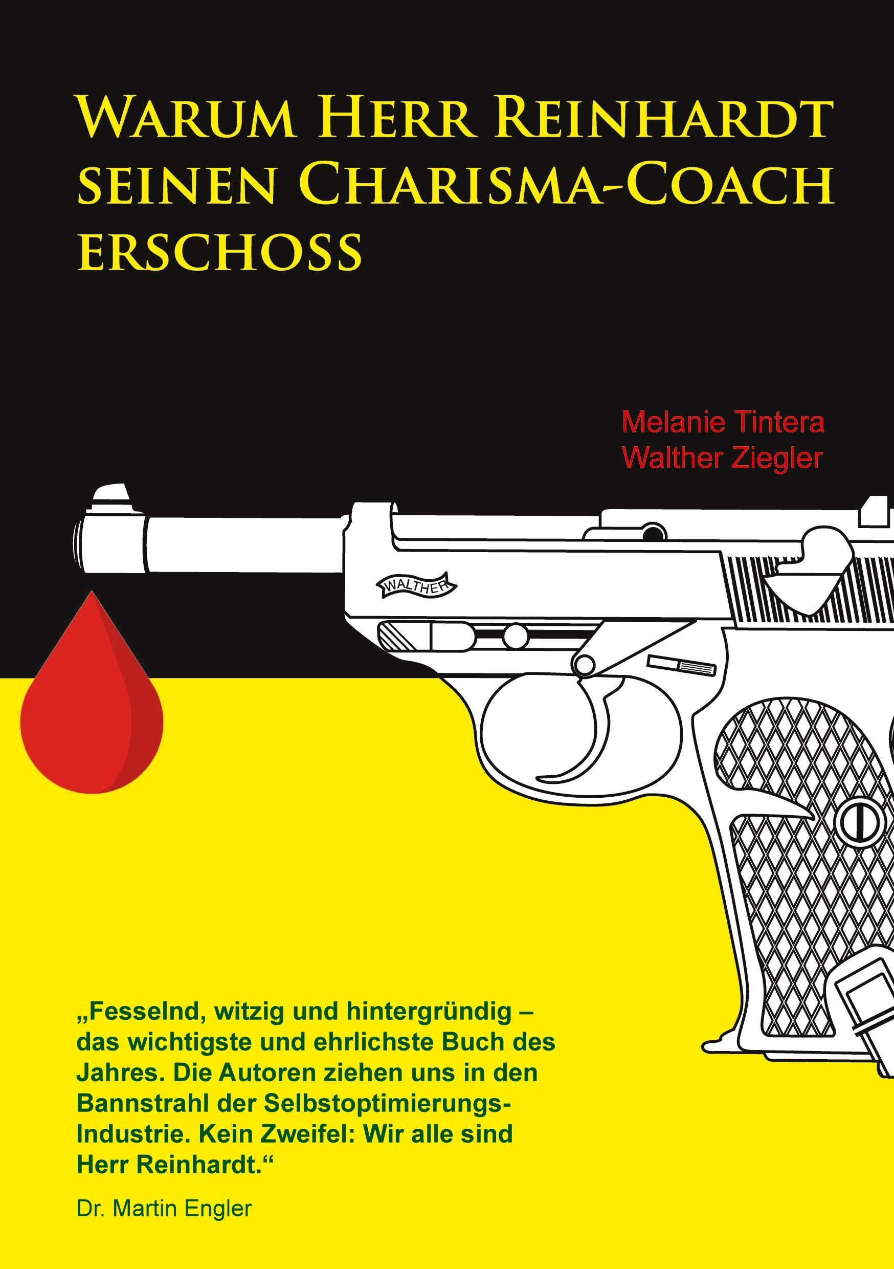 Warum Herr Reinhardt seinen Charisma-Coach erschoss Contemporary literature