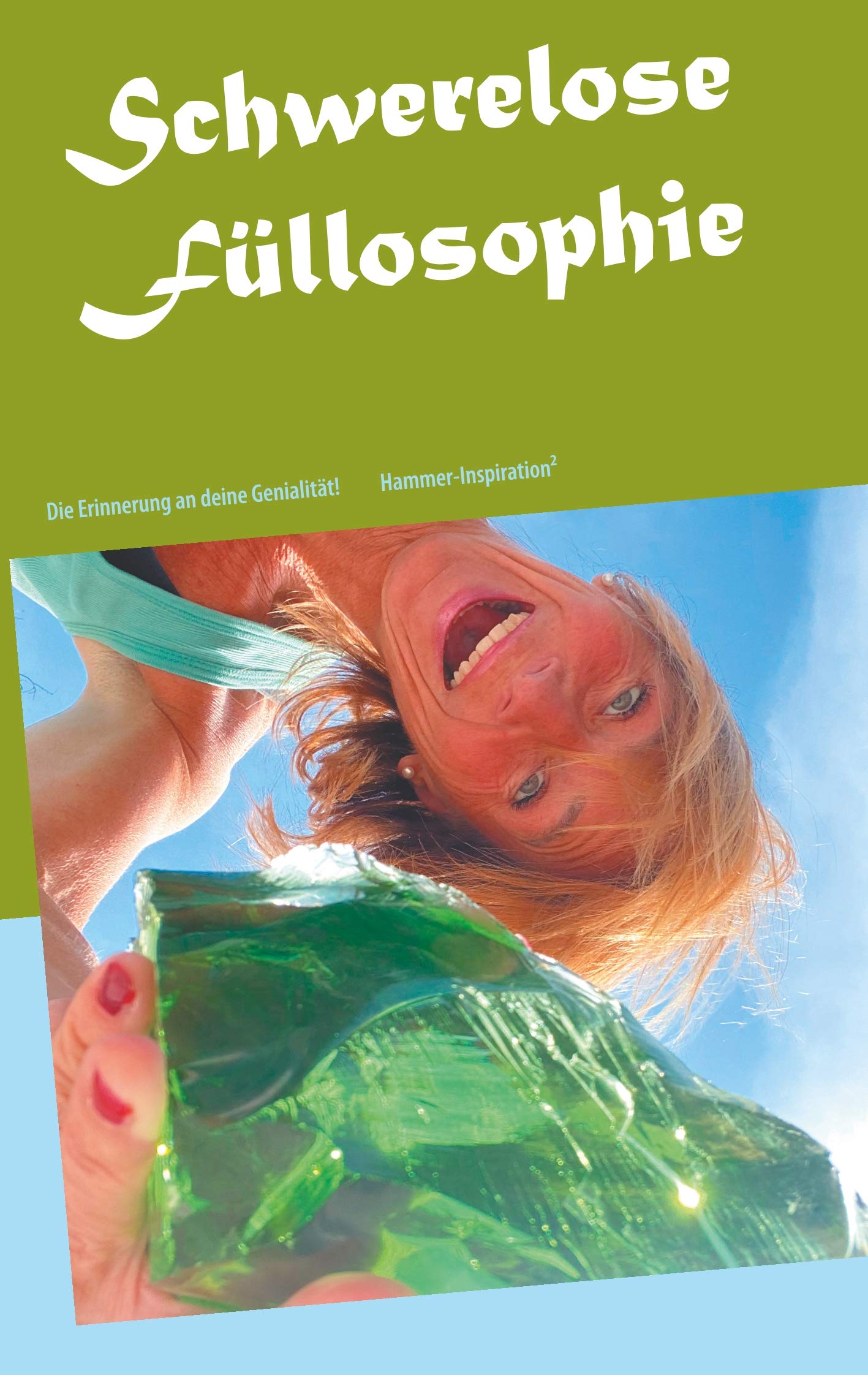 Schwerelose Füllosophie book