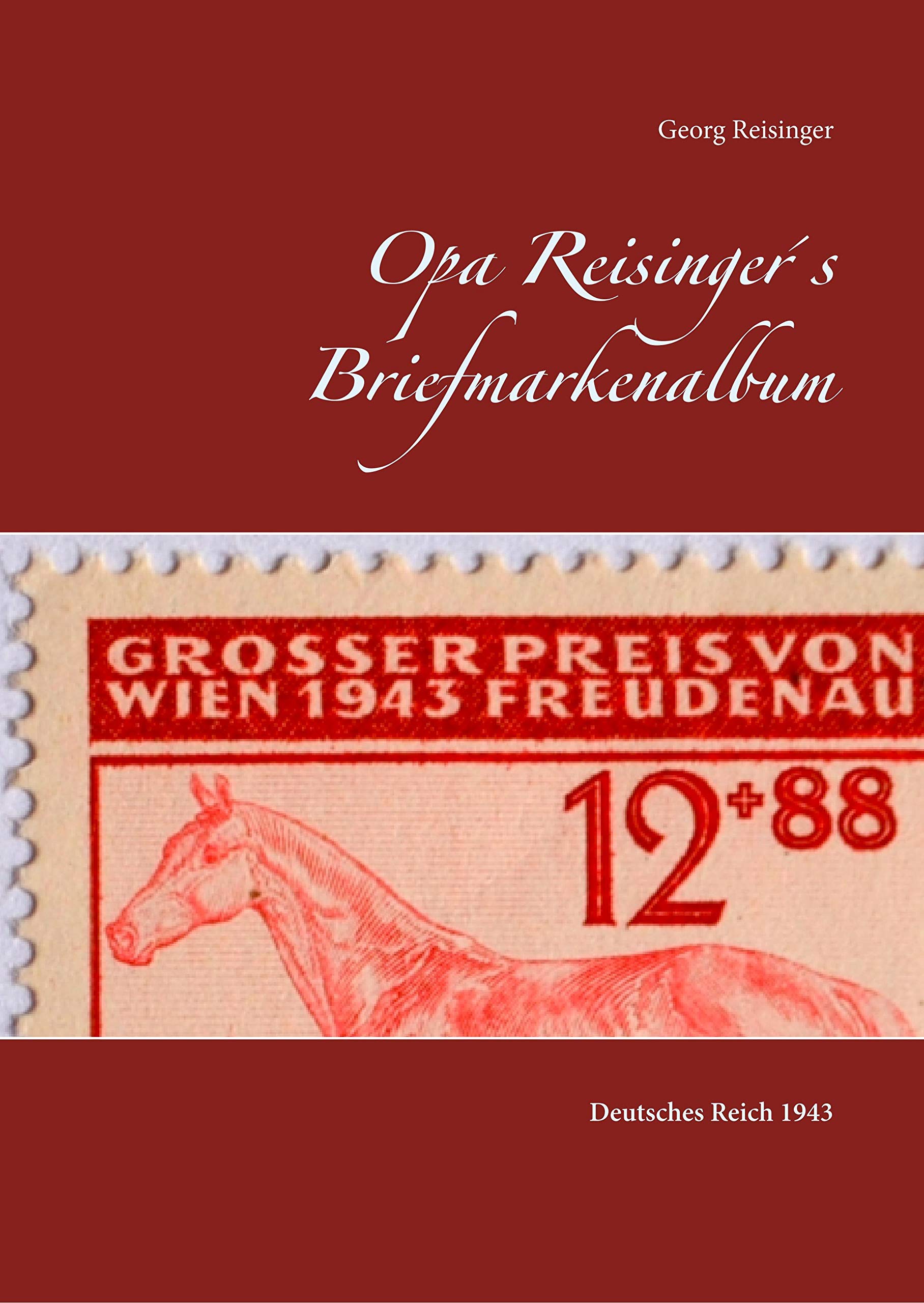 Opa Reisinger´s Briefmarkenalbum: Deutsches Reich 1943 Hobbies & Crafts