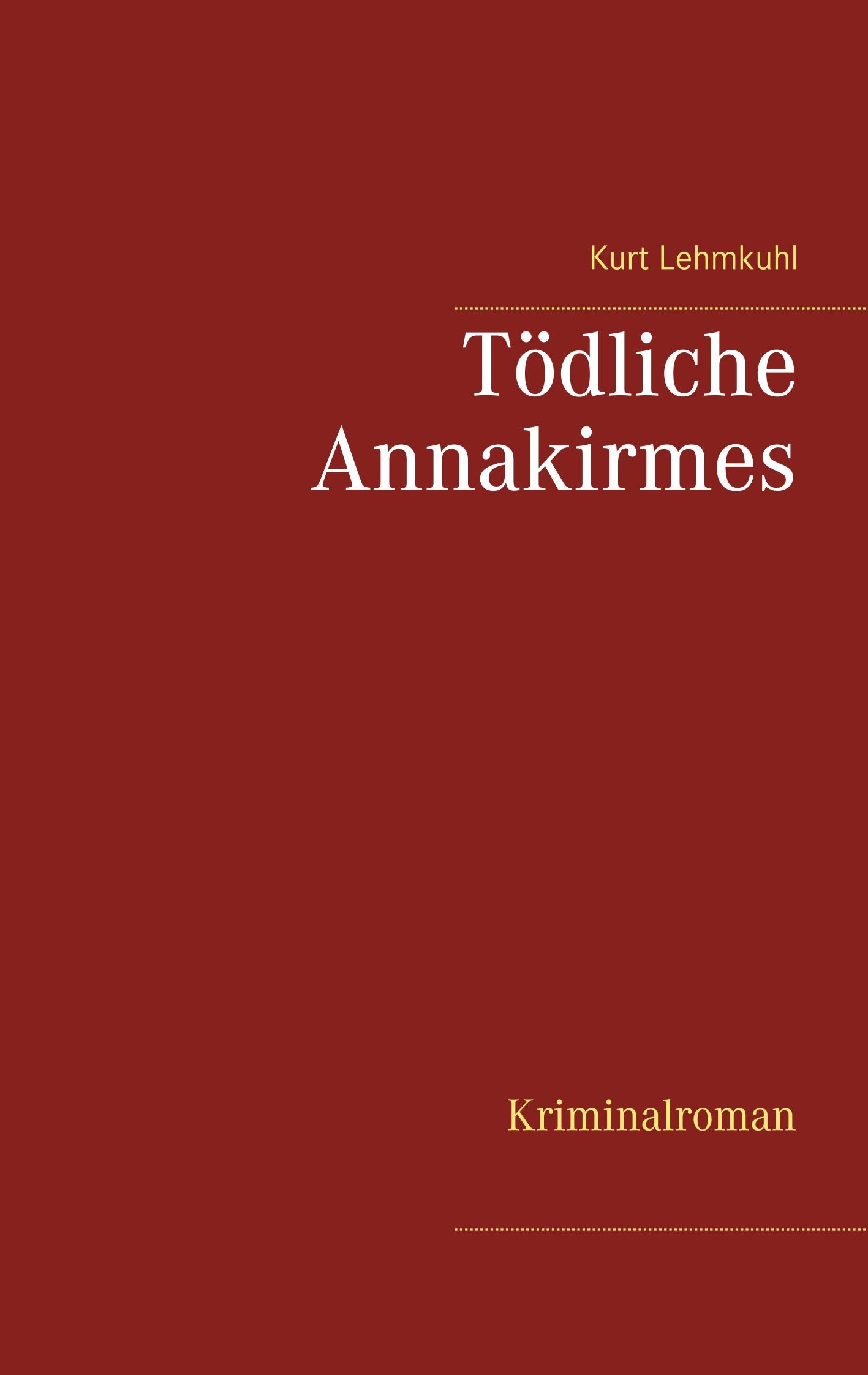 Tödliche Annakirmes: Kriminalroman (Tödliches Düren) Contemporary literature