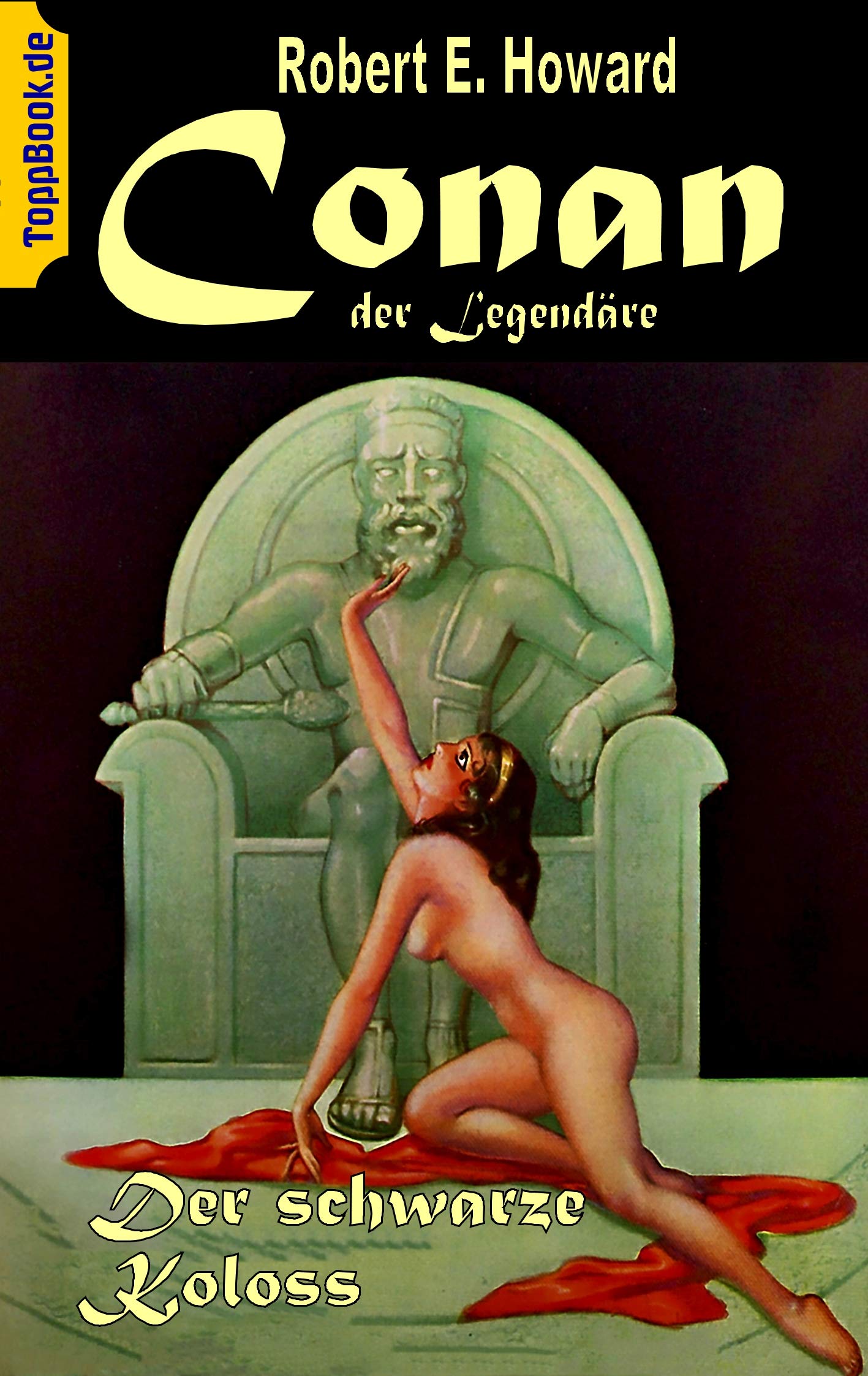 Conan der Legendäre: Der Schwarze Koloss (ToppBook Fantastische Welt) Fairy Tales & Legends