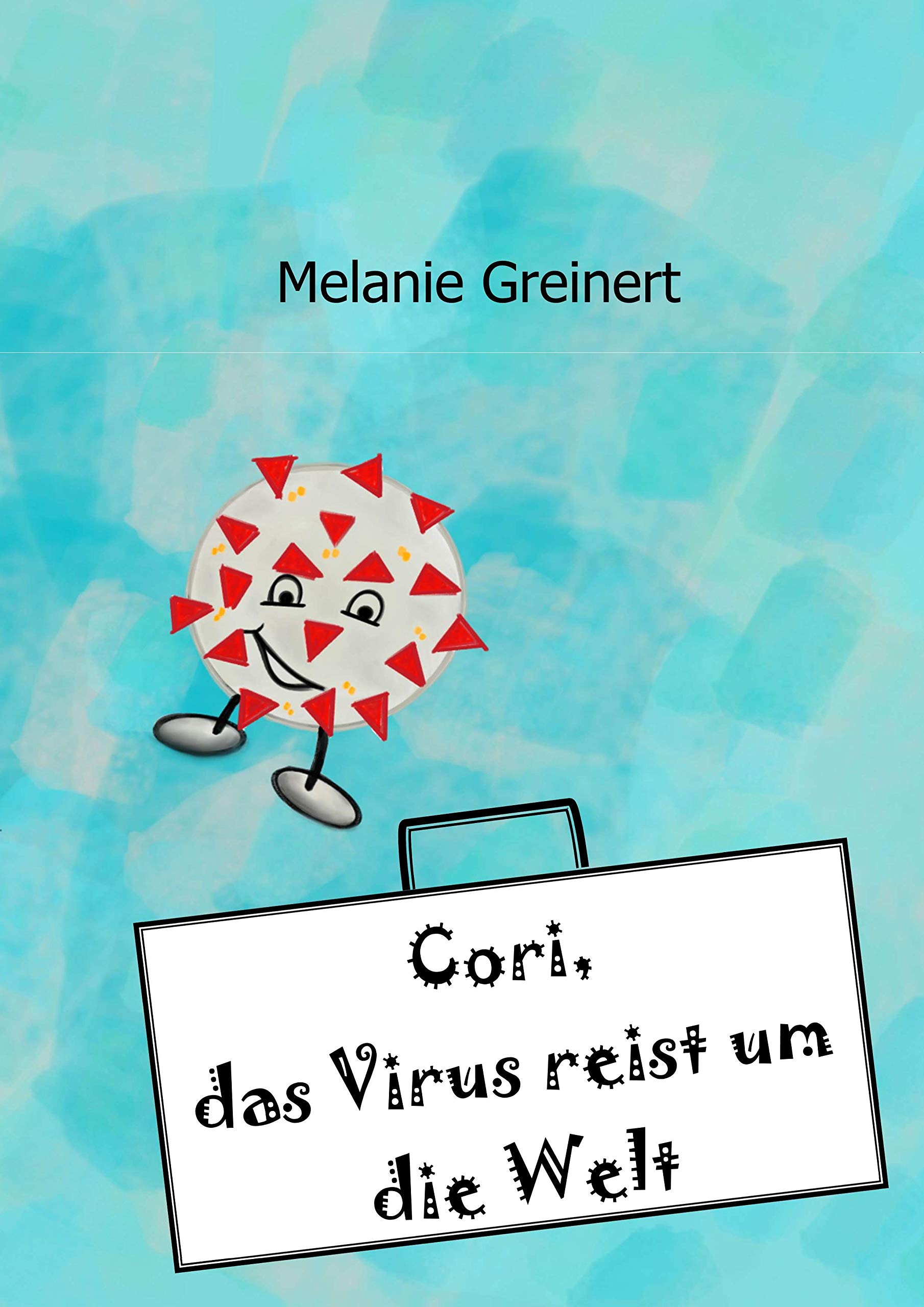 Cori, das Virus reist um die Welt book