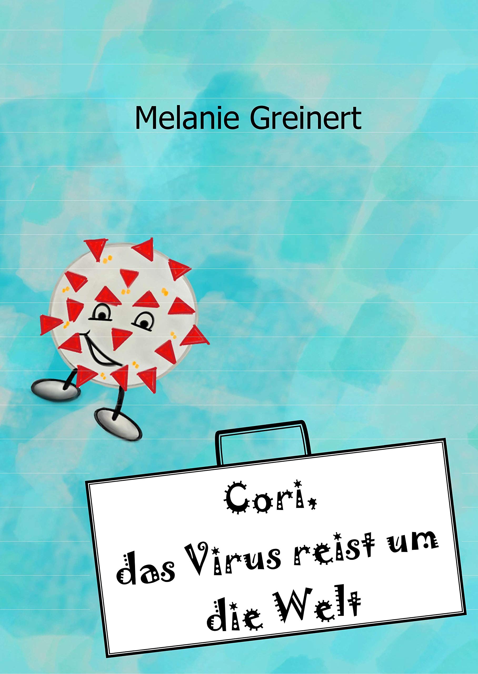 Cori, das Virus reist um die Welt Non-fiction