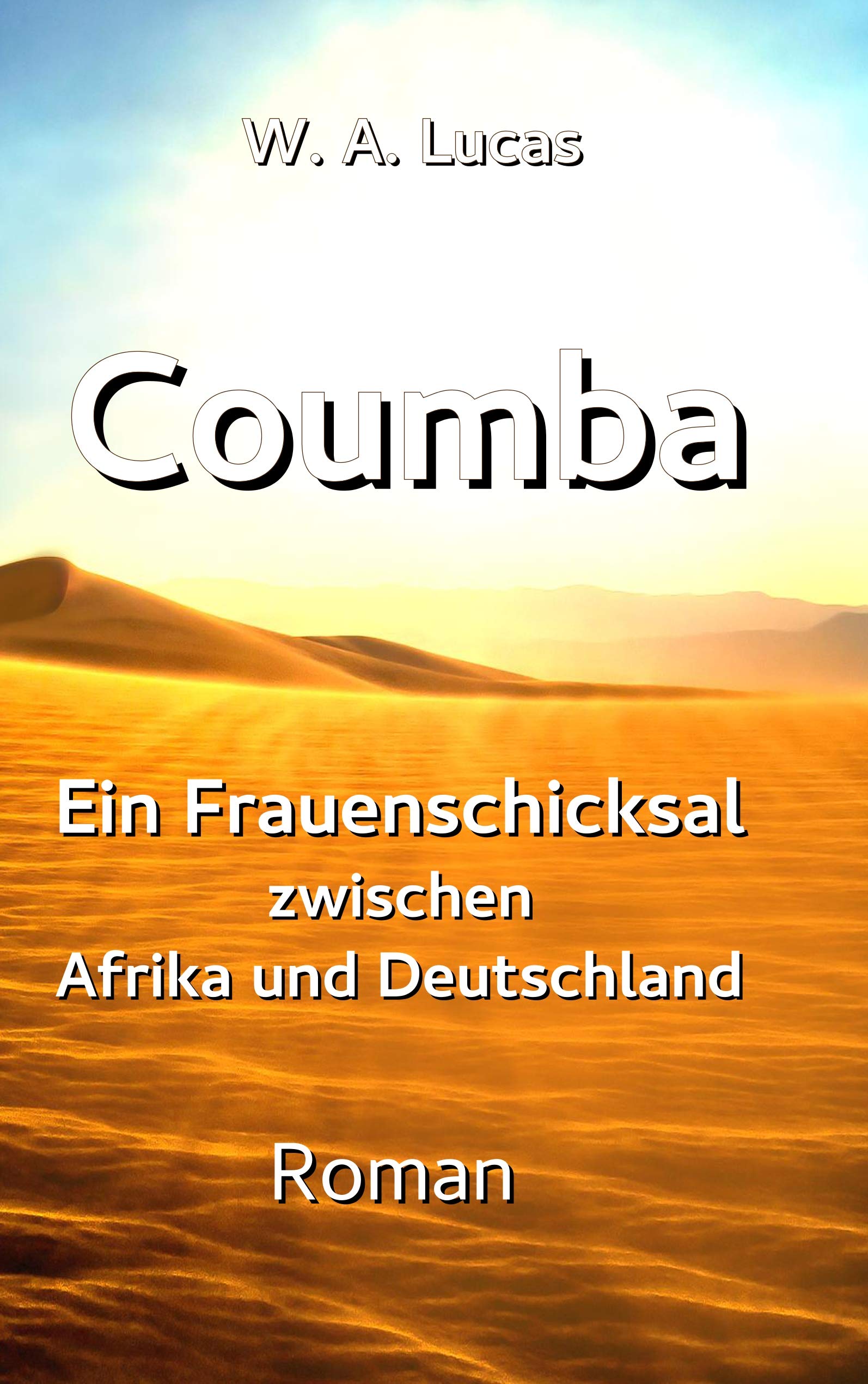 Coumba: Ein Frauenschicksal zwischen Afrika und Deutschland Contemporary literature