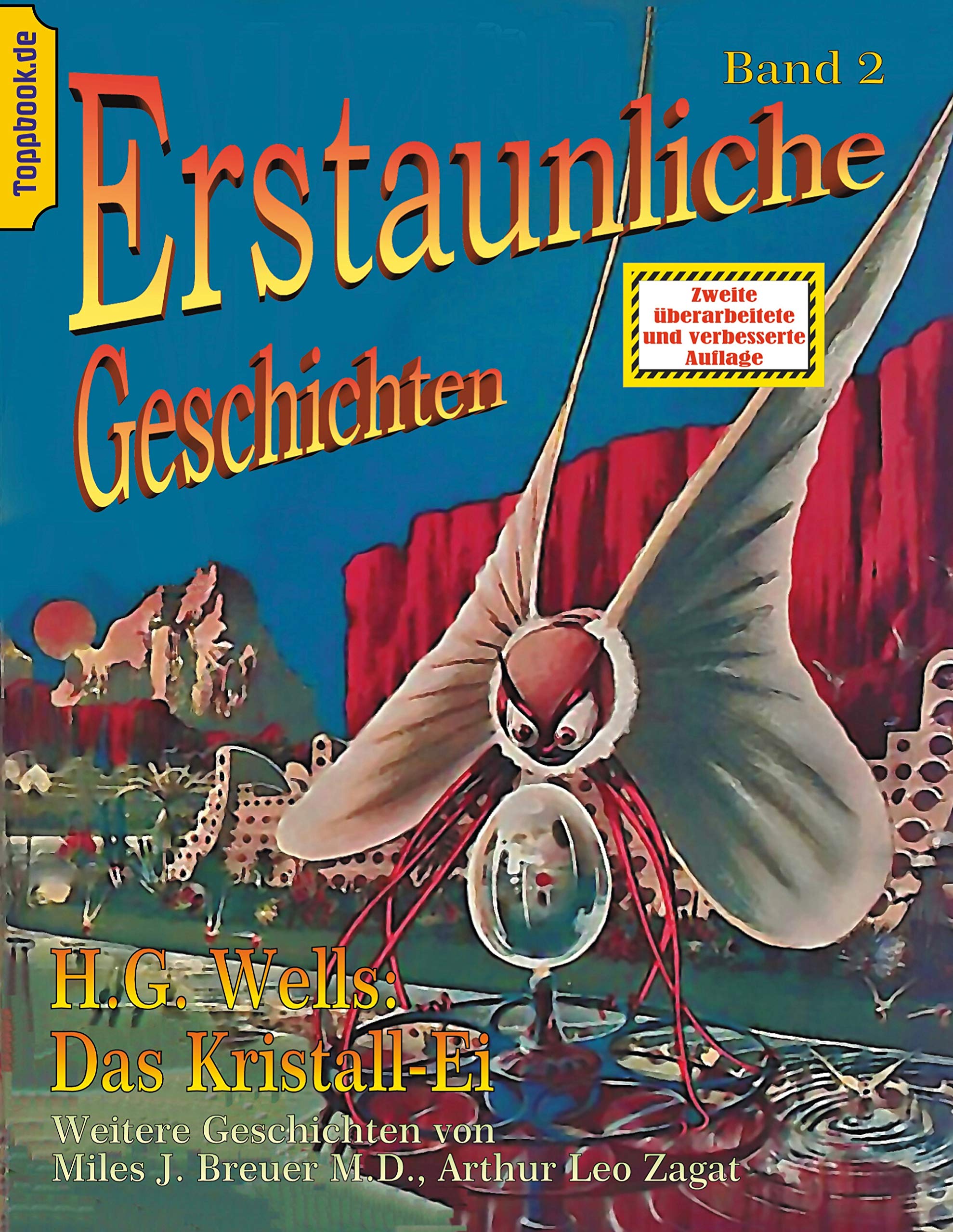 Das Kristall-Ei: und Eine Terrornacht / Operation in der vierten Dimension / In der Raumzeit verirrt (Toppbook Erstaunliche Geschichten, Band 2) Historical Fiction