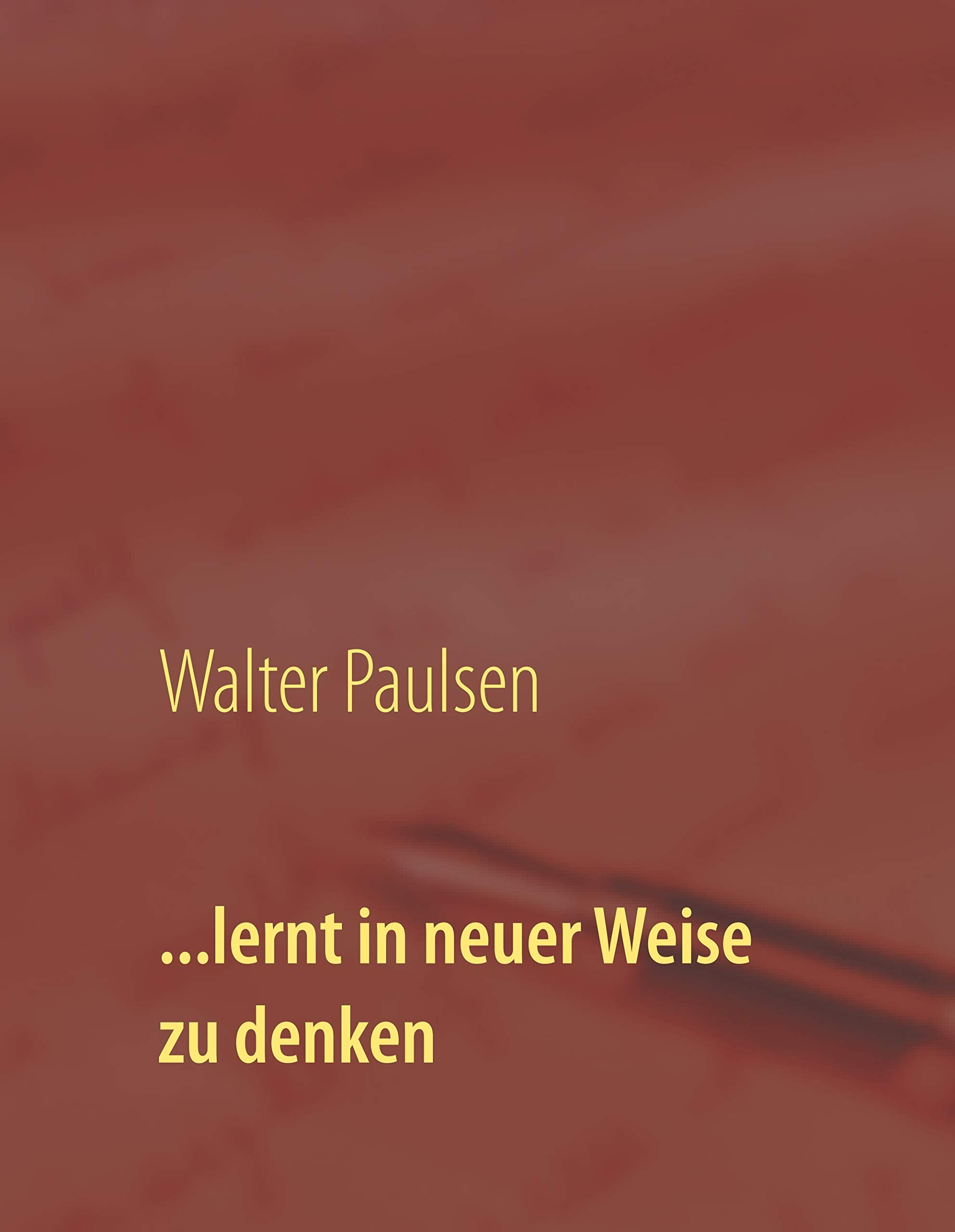 ...lernt in neuer Weise zu denken Contemporary literature