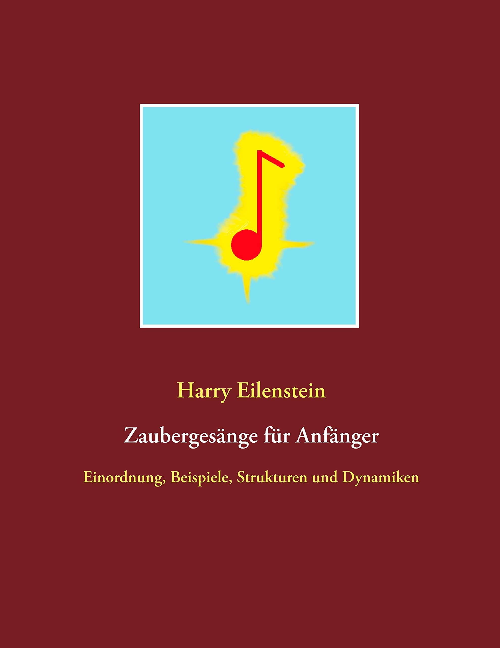 Zaubergesänge für Anfänger: Einordnung, Beispiele, Strukturen und Dynamiken Religion & Esotericism