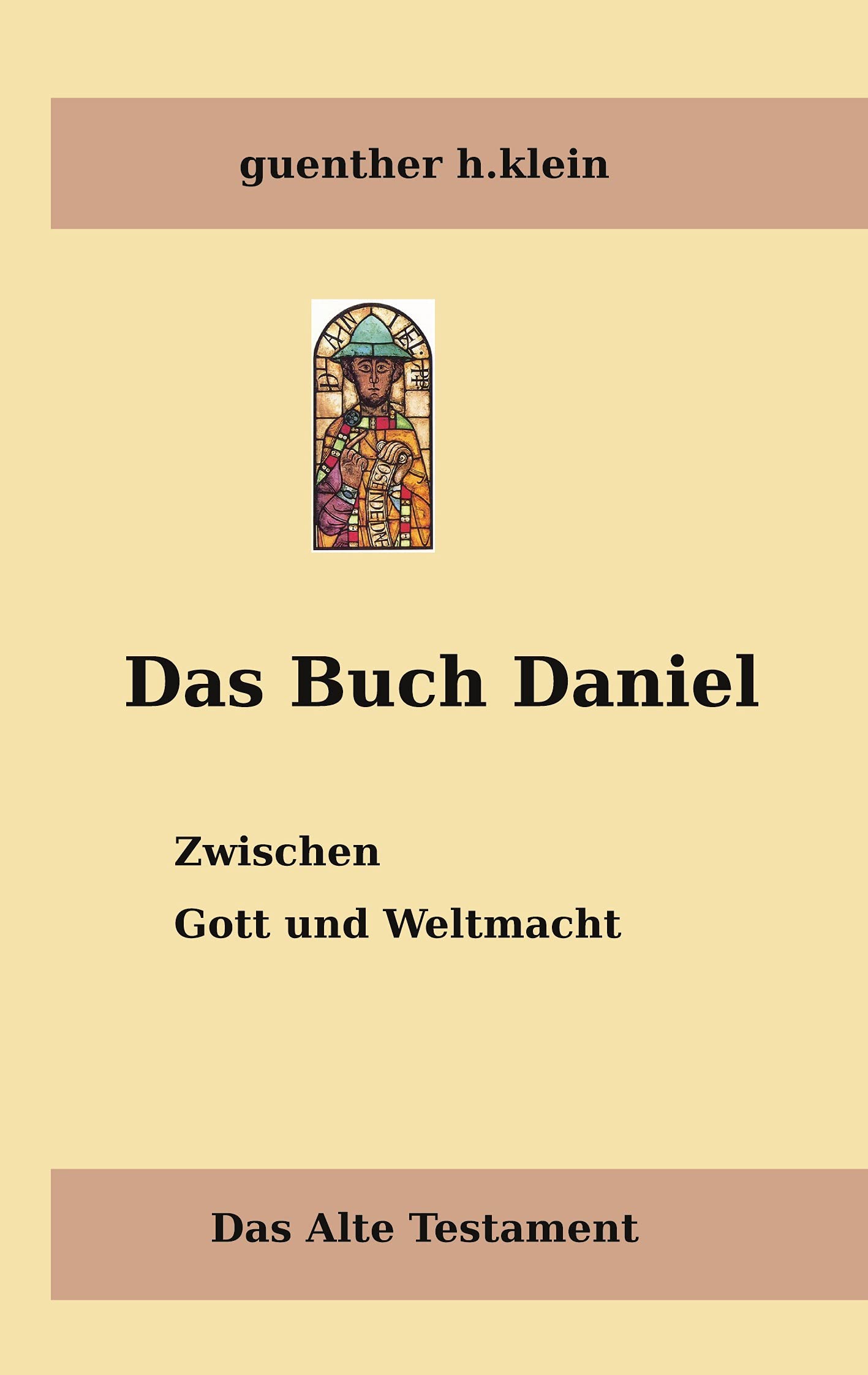 Das Buch Daniel: Zwischen Gott und Weltmacht (Theologie und Philosophie) Philosophy
