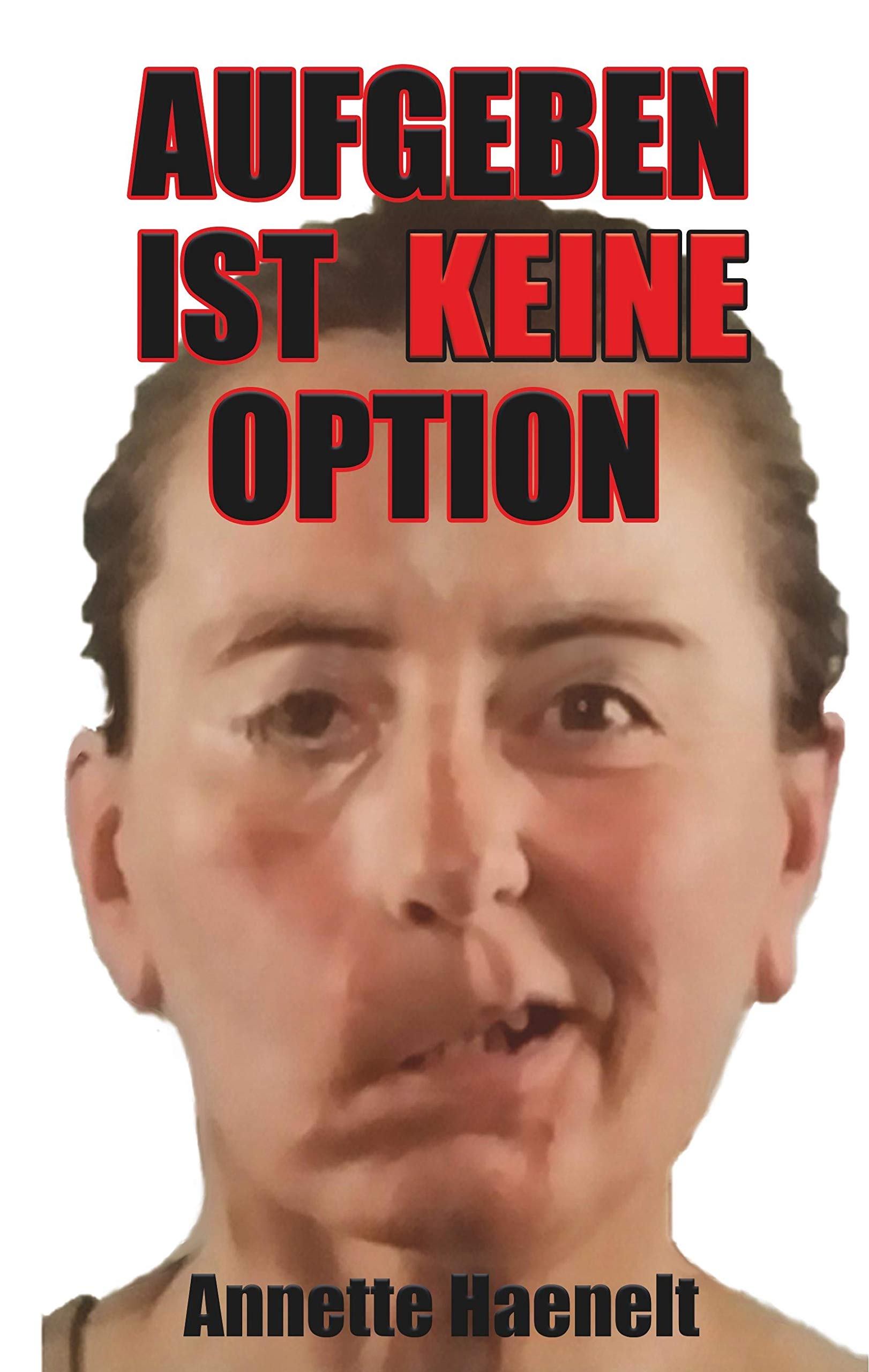 Aufgeben ist keine Option Health, Nutrition & Fitness