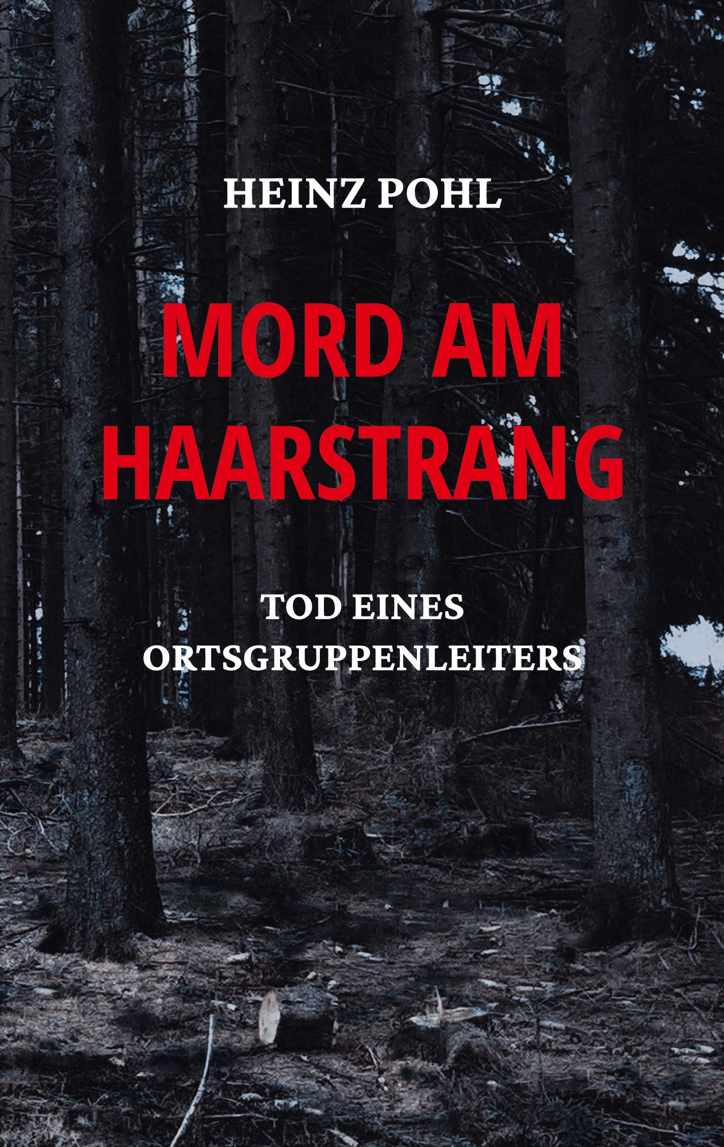 Mord am Haarstrang: Tod eines Ortsgruppenleiters Contemporary literature