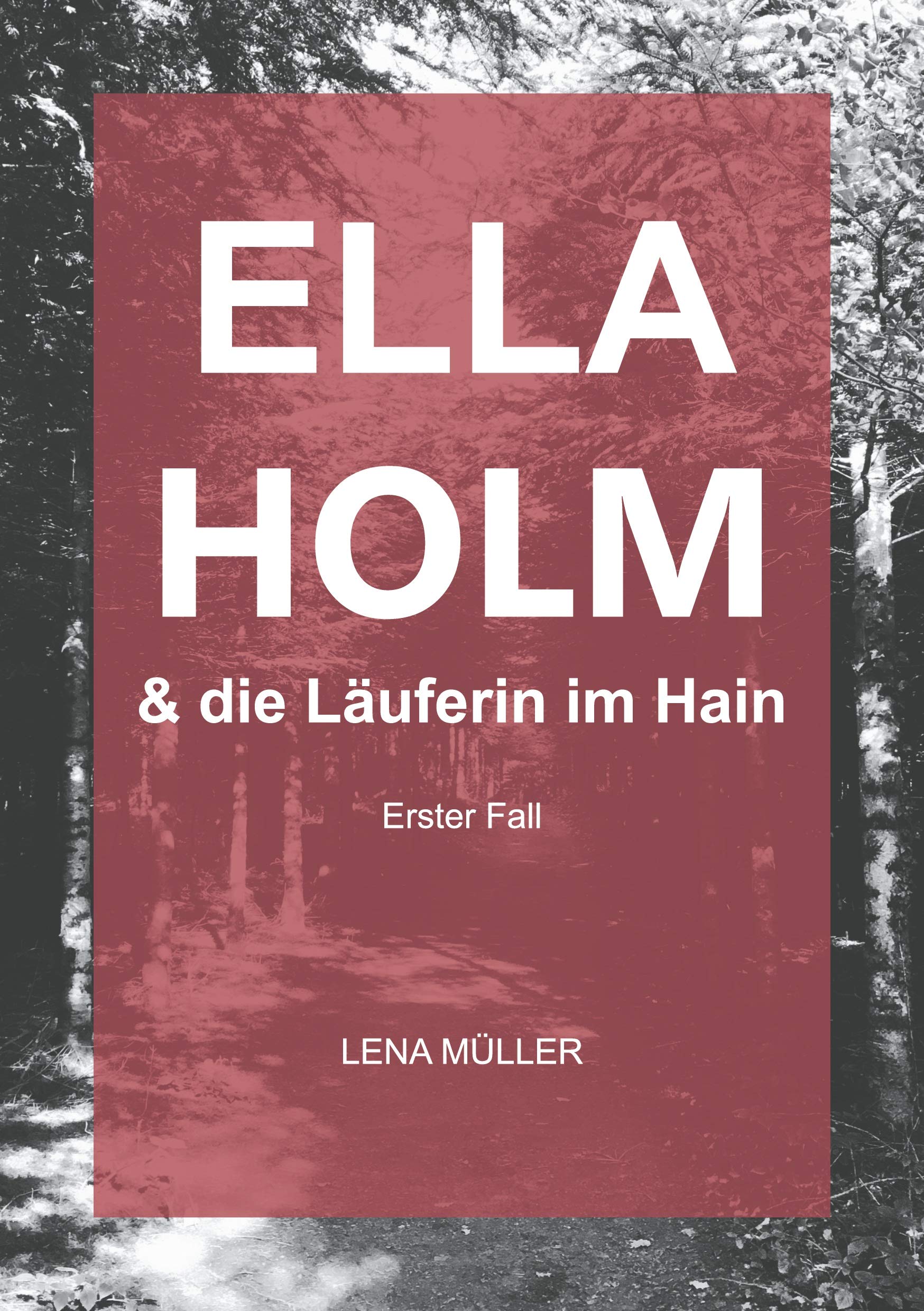 Ella Holm und die Läuferin im Hain book
