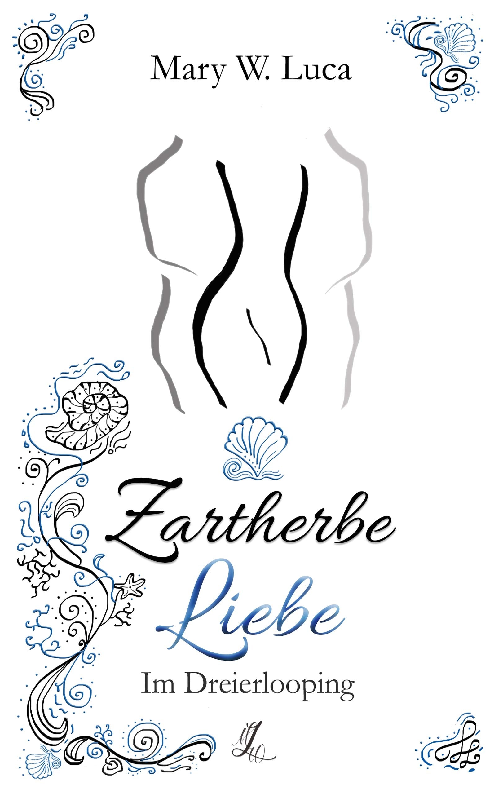 Zartherbe Liebe: Im Dreierlooping Contemporary literature