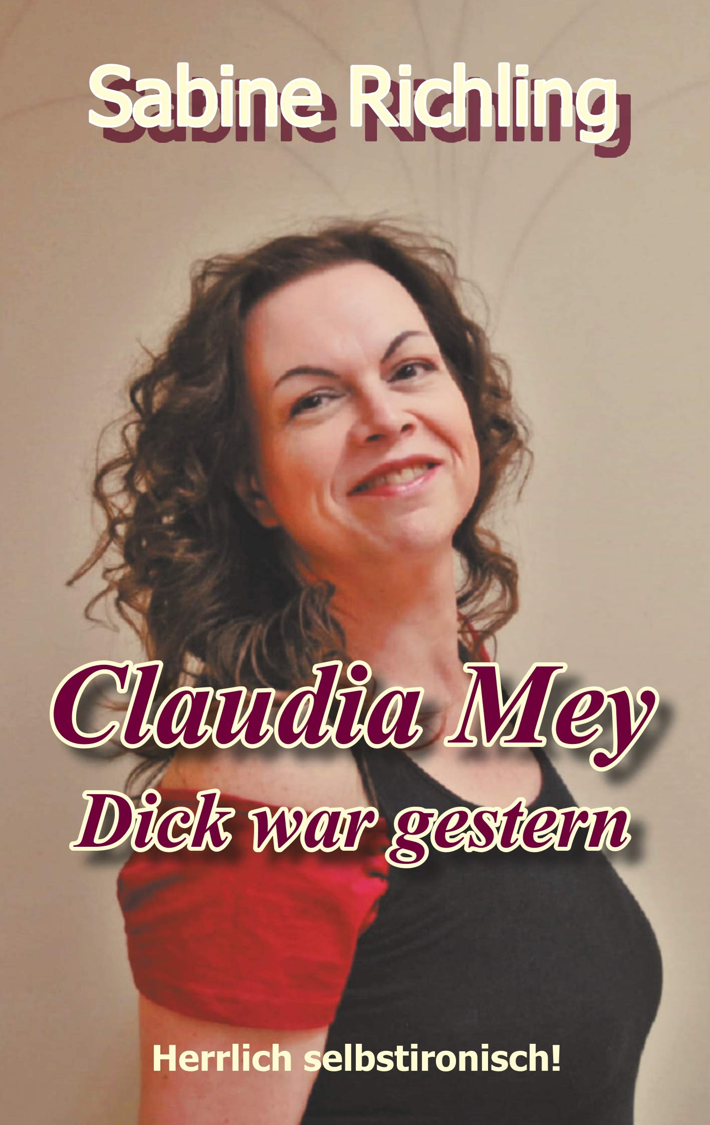 Product Image: Claudia Mey - Dick war gestern