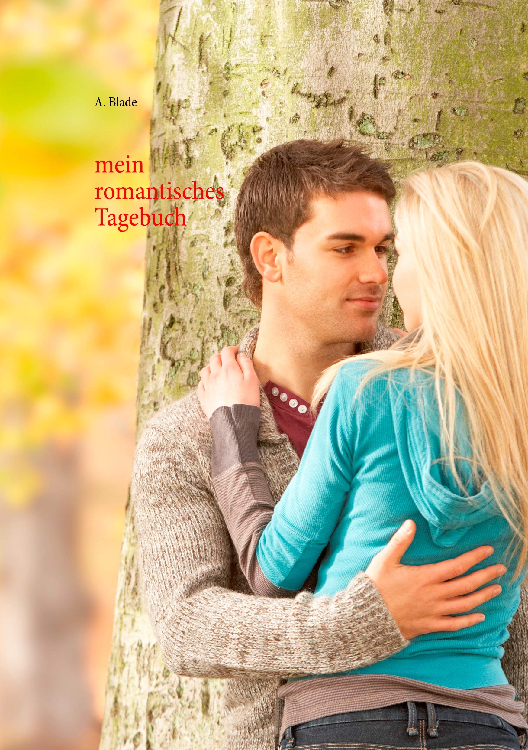 mein romantisches Tagebuch: zum Selber ausfüllen (besondere Tagebücher für besondere Persönlichkeiten) Lifestyle