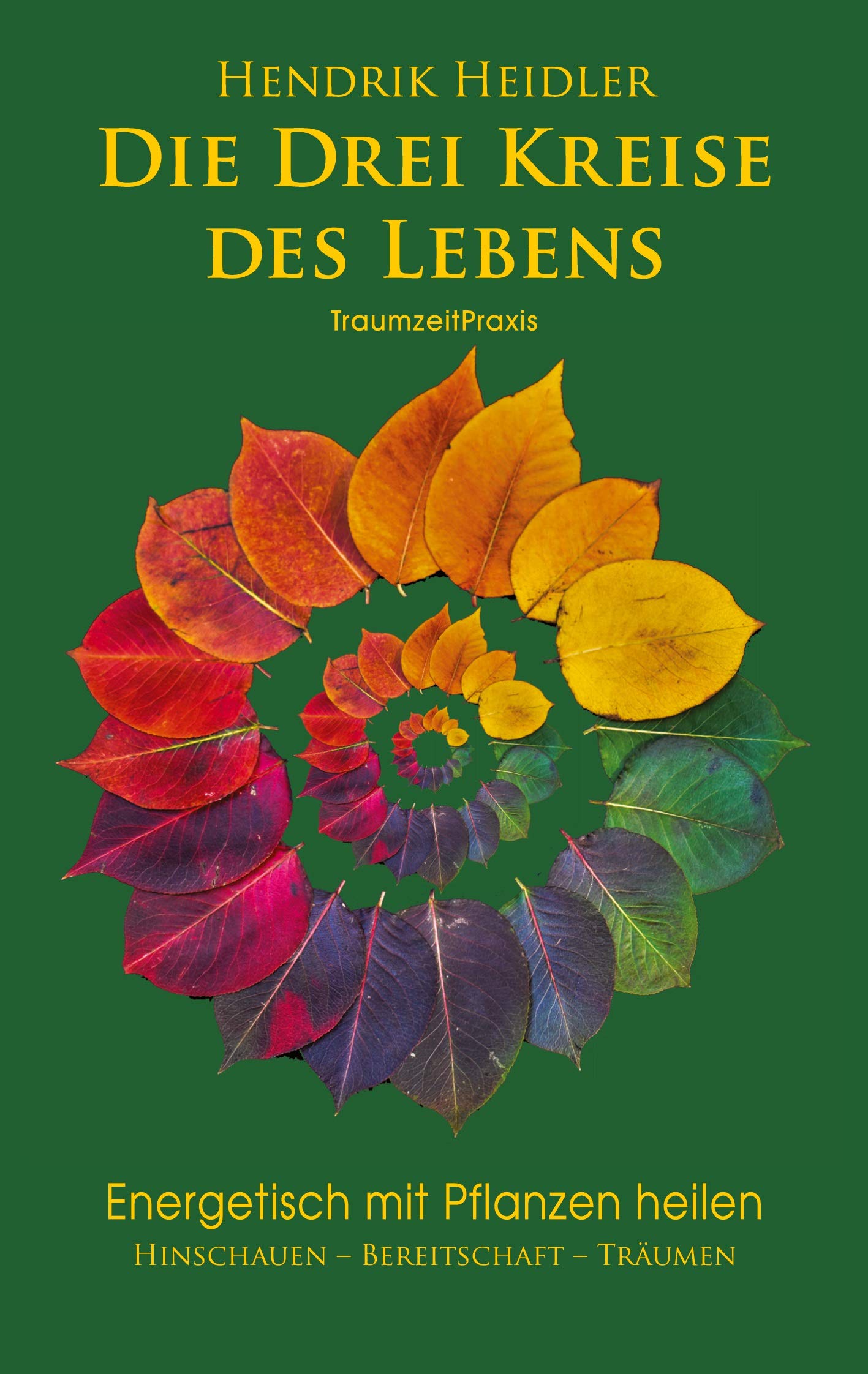 Pflanzenheilung: Die drei Kreise des Lebens Medicine