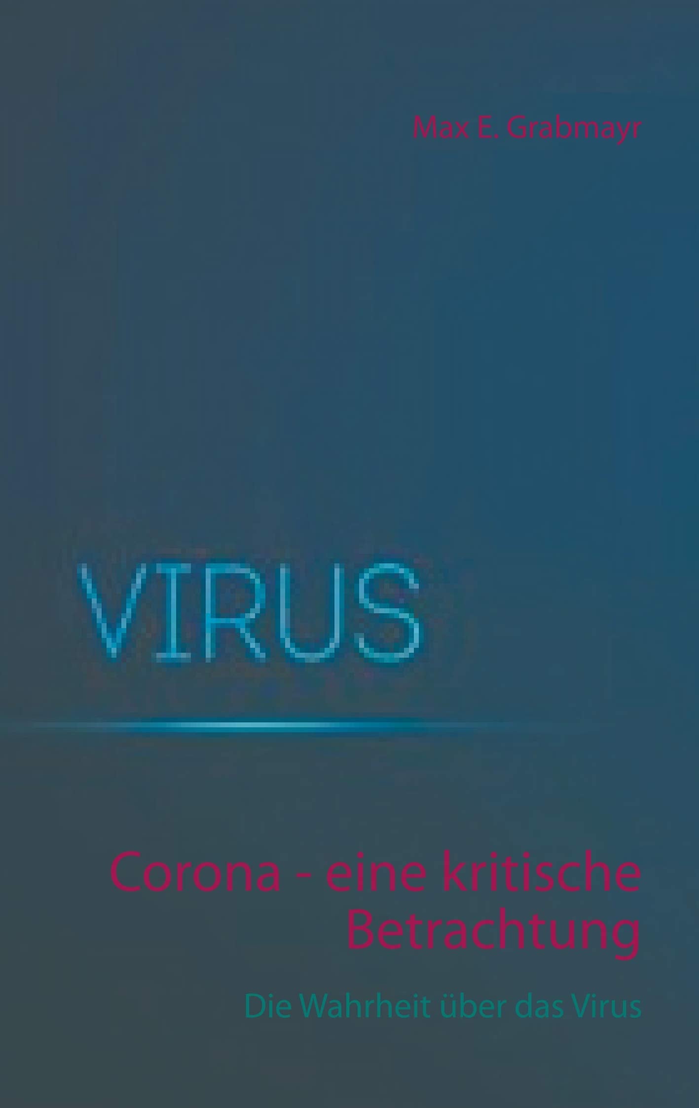 Corona - eine kritische Betrachtung Books