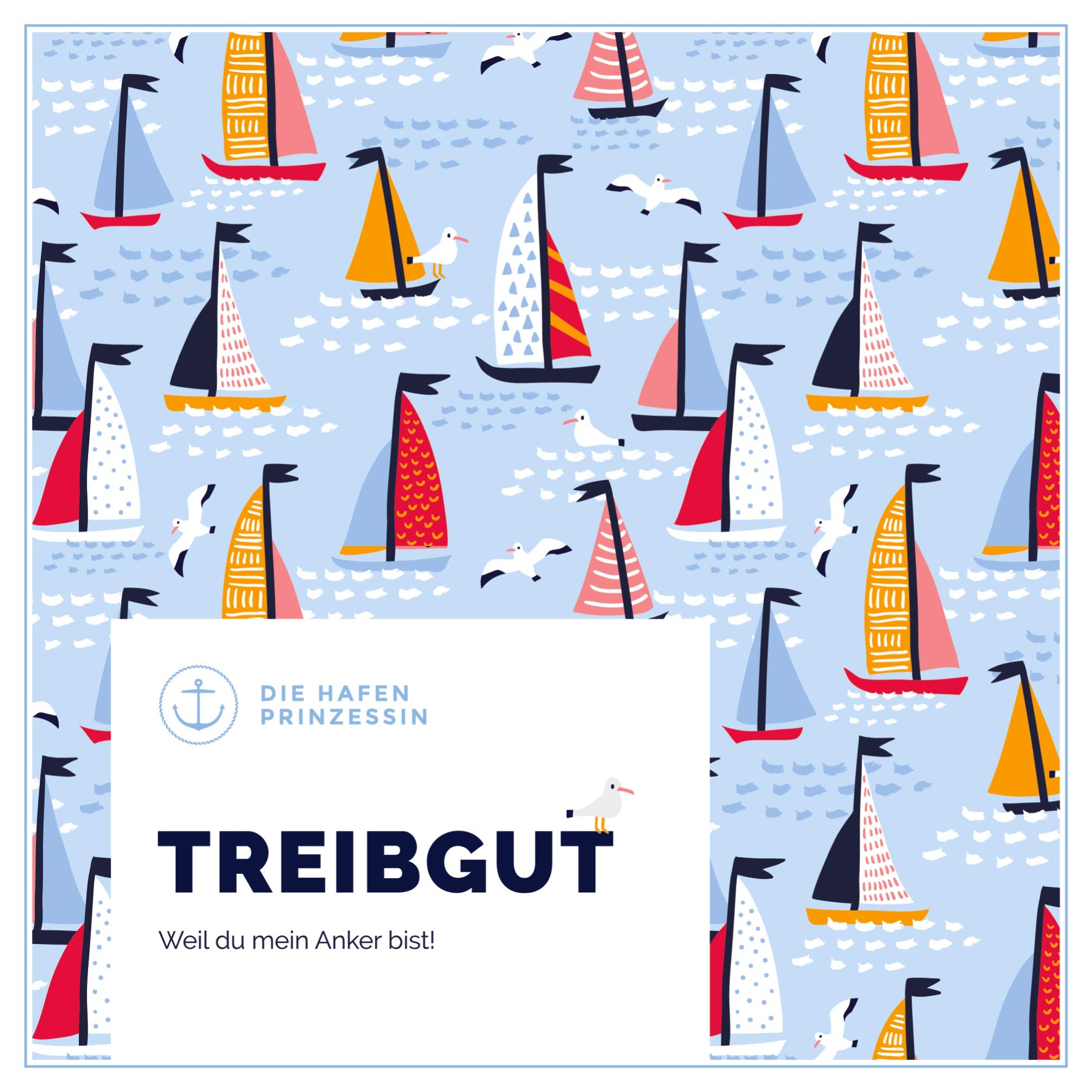 Treibgut: Weil du mein Anker bist! Lifestyle