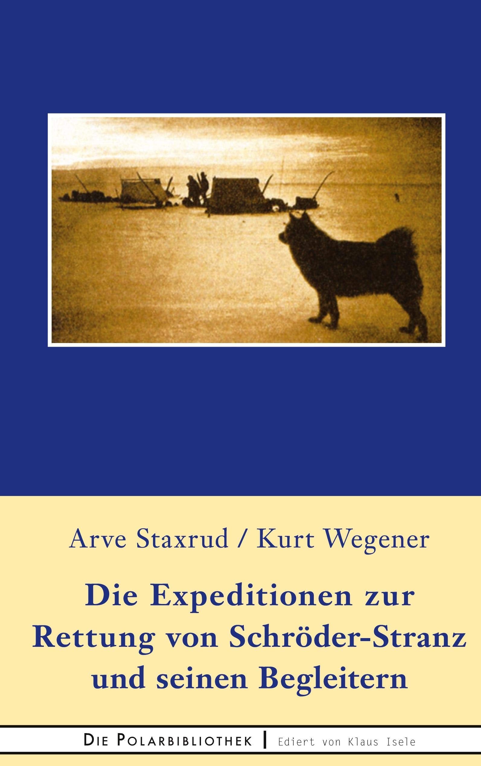 Die Expedition zur Rettung von Schröder-Stranz und seinen Begleitern (Die Polarbibliothek, Band 17) Leisure, Home & Garden