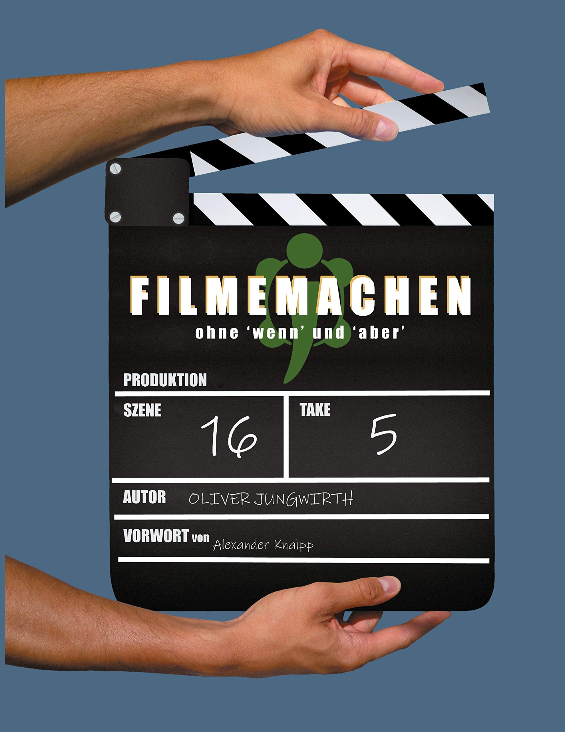 Filmemachen: ohne 'wenn' und 'aber' Film, Art & Culture