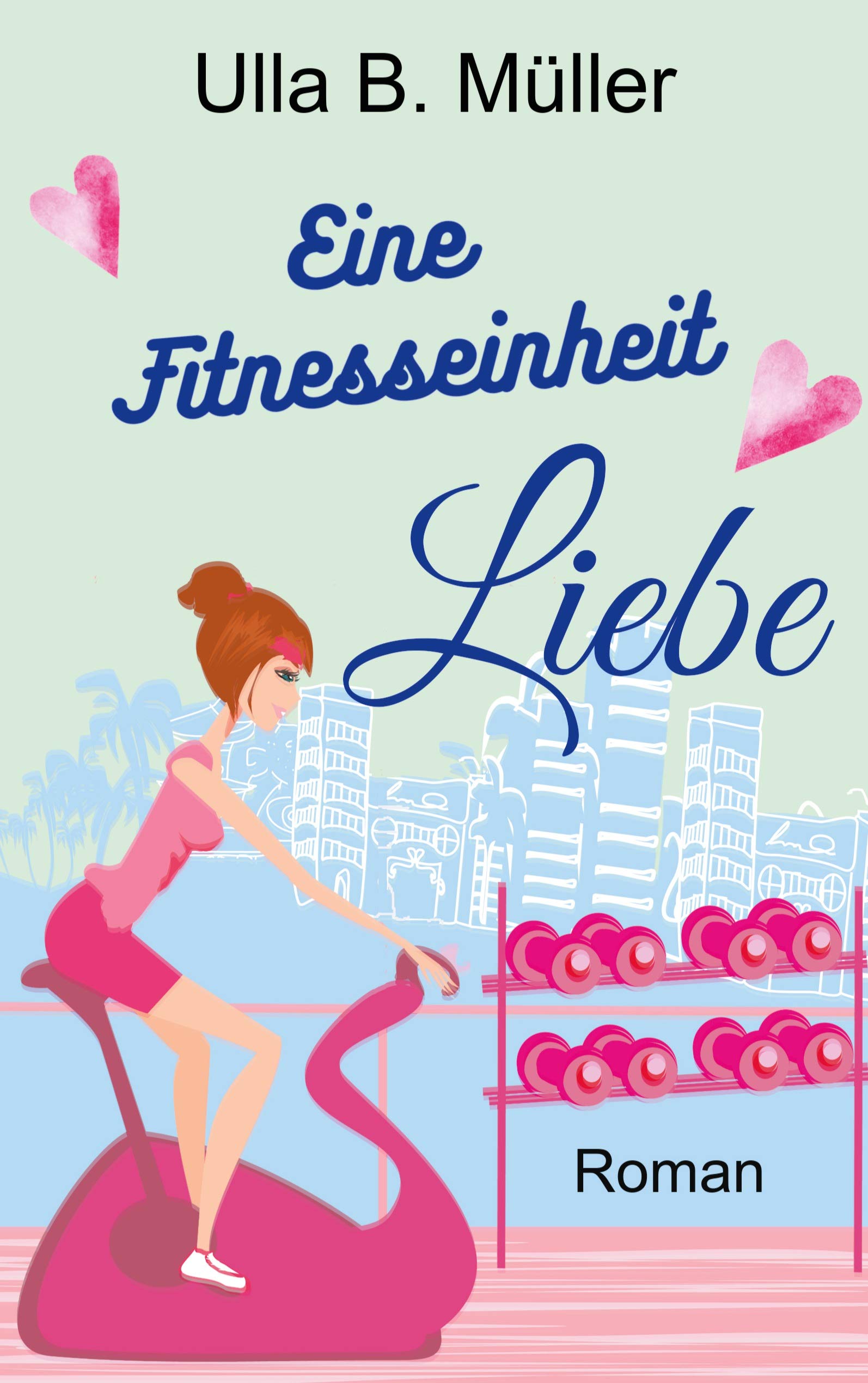 Eine Fitnesseinheit Liebe Contemporary literature Books