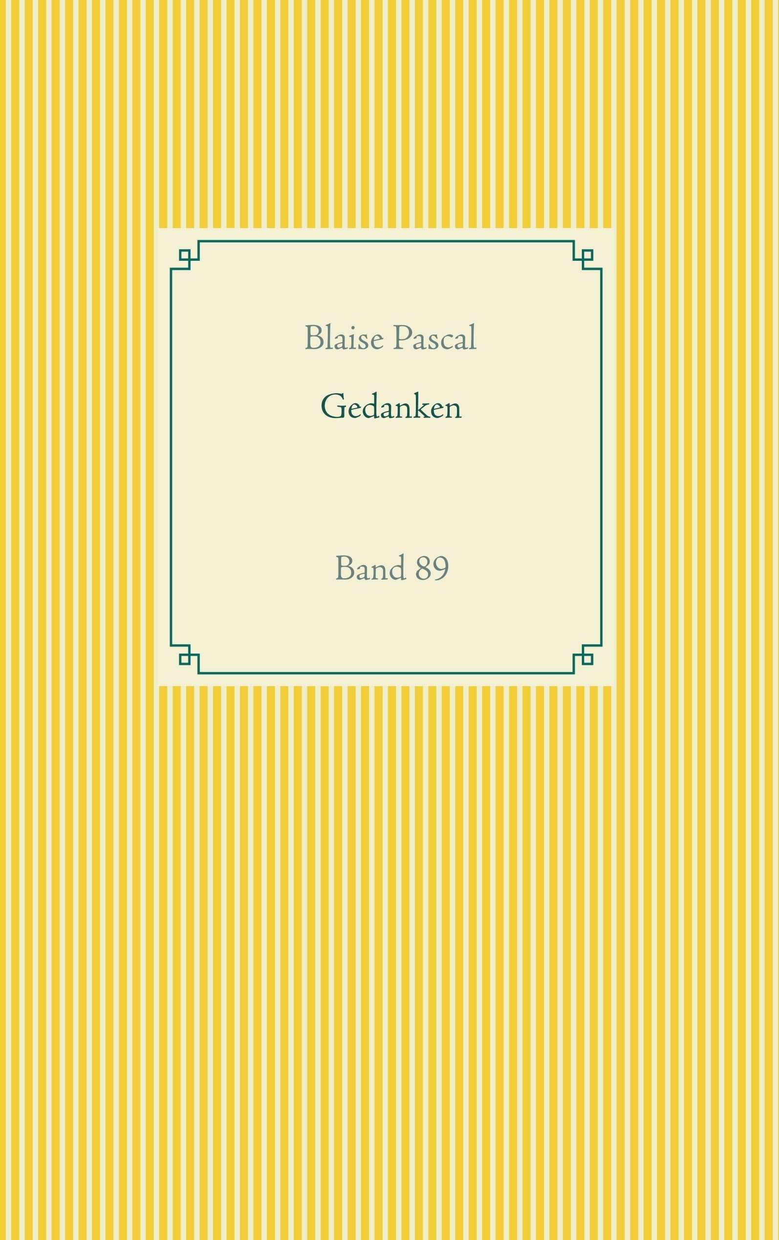 Gedanken: Band 89 (Taschenbuch-Literatur-Klassiker) Philosophy