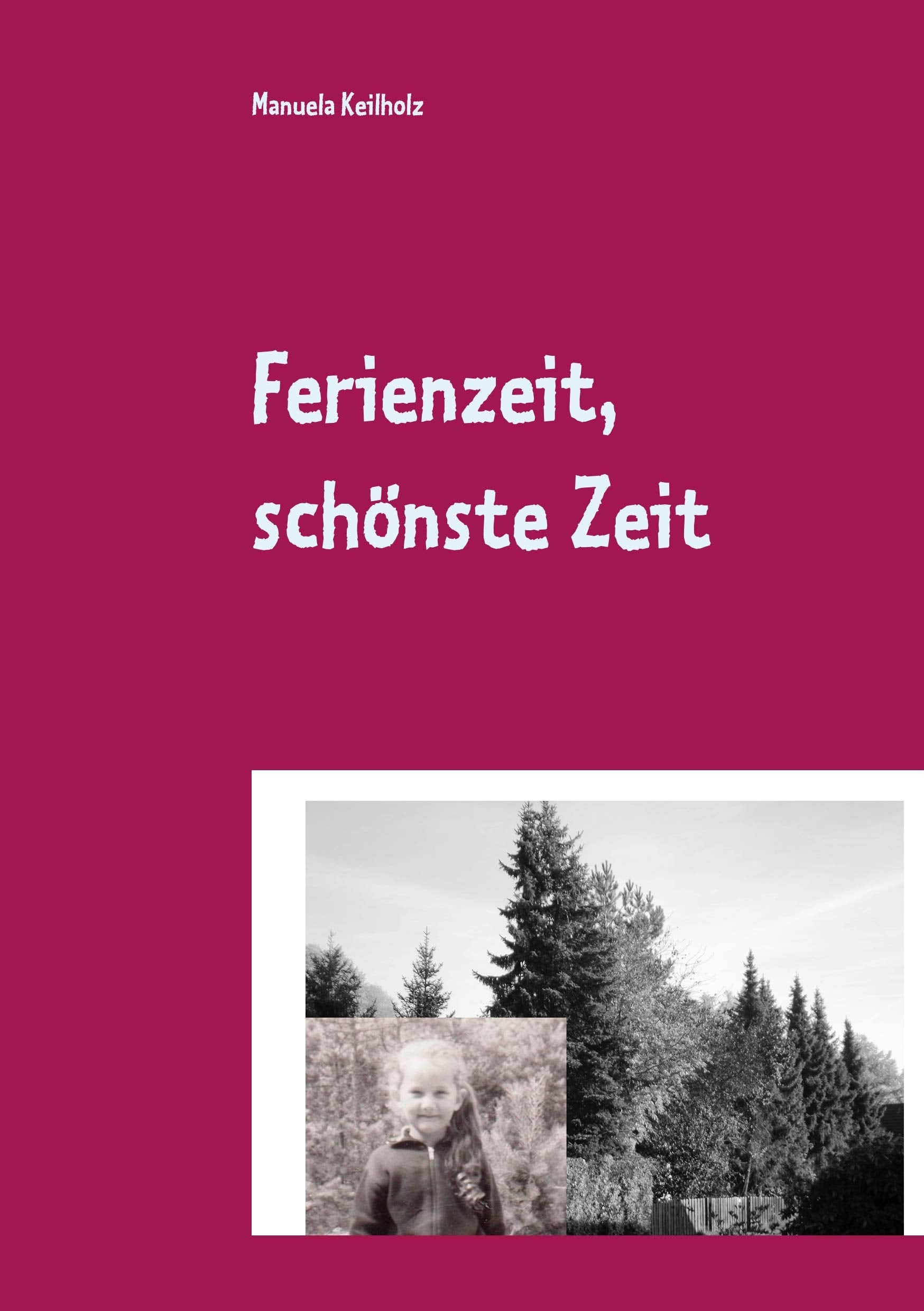 Ferienzeit, schönste Zeit book