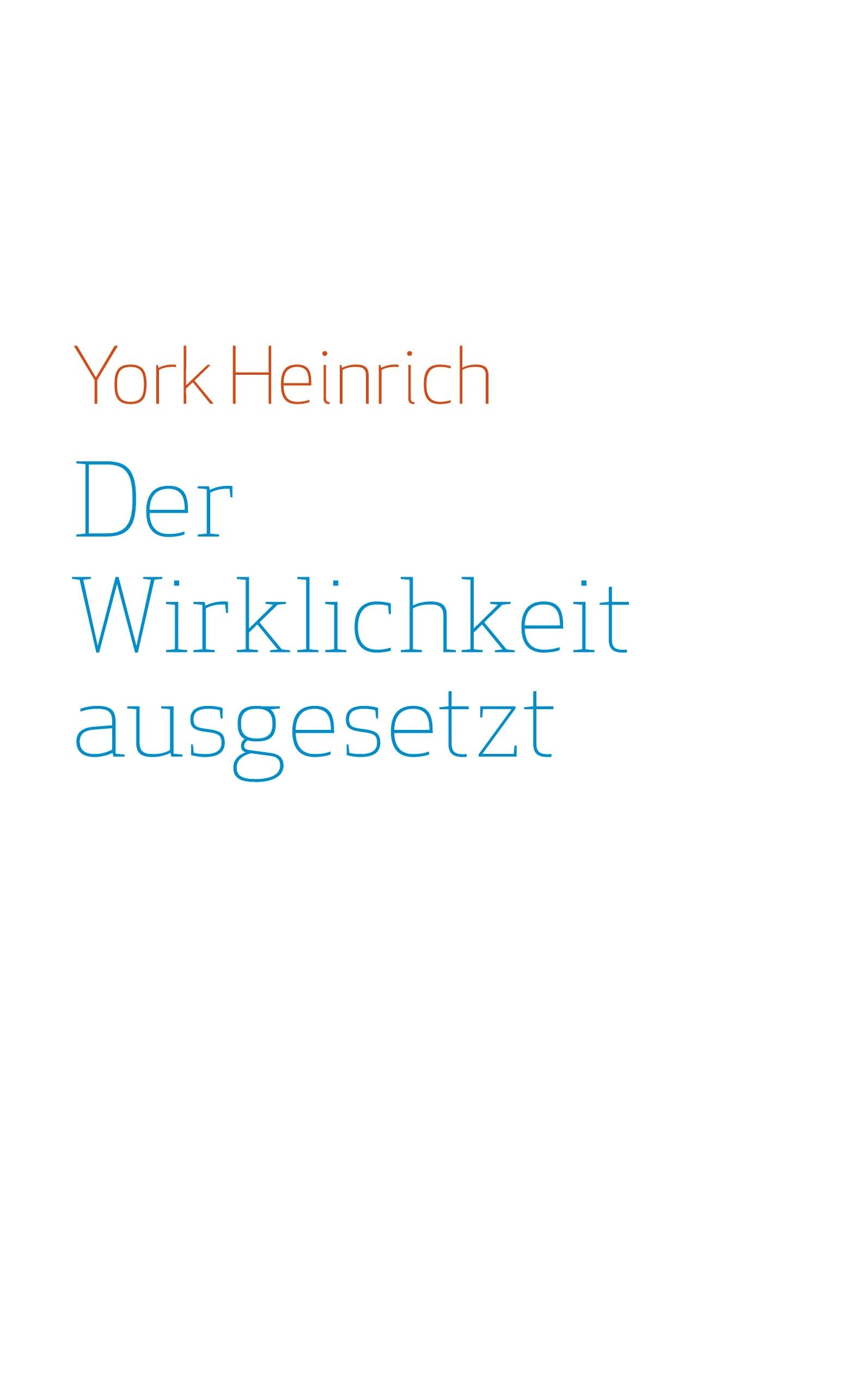 Der Wirklichkeit ausgesetzt: Neunzehn Protokolle zur Positionierung Philosophy