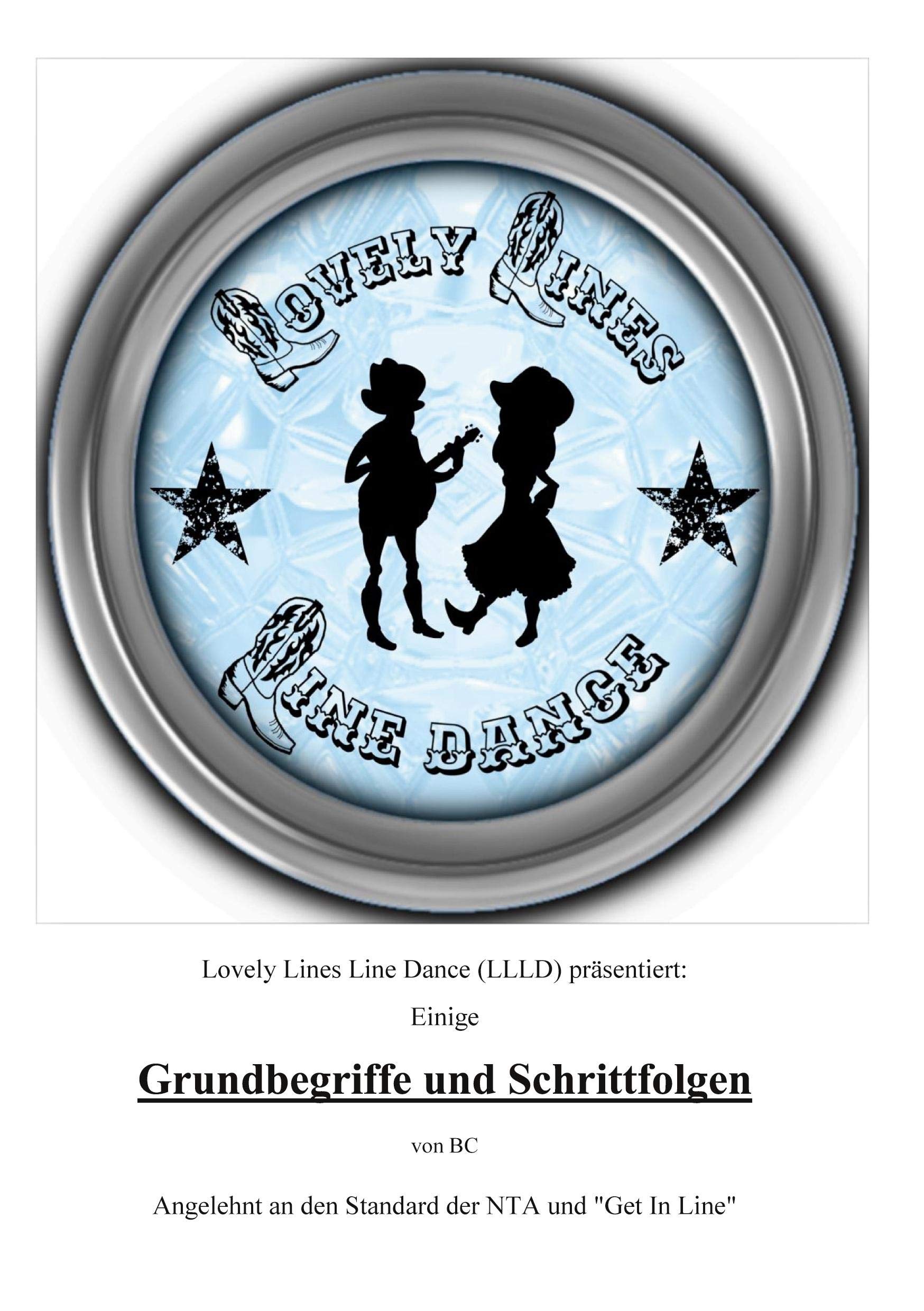 Lovely Lines Line Dance Booklet: Einige Grundbegriffe und Schrittfolgen Film, Art & Culture