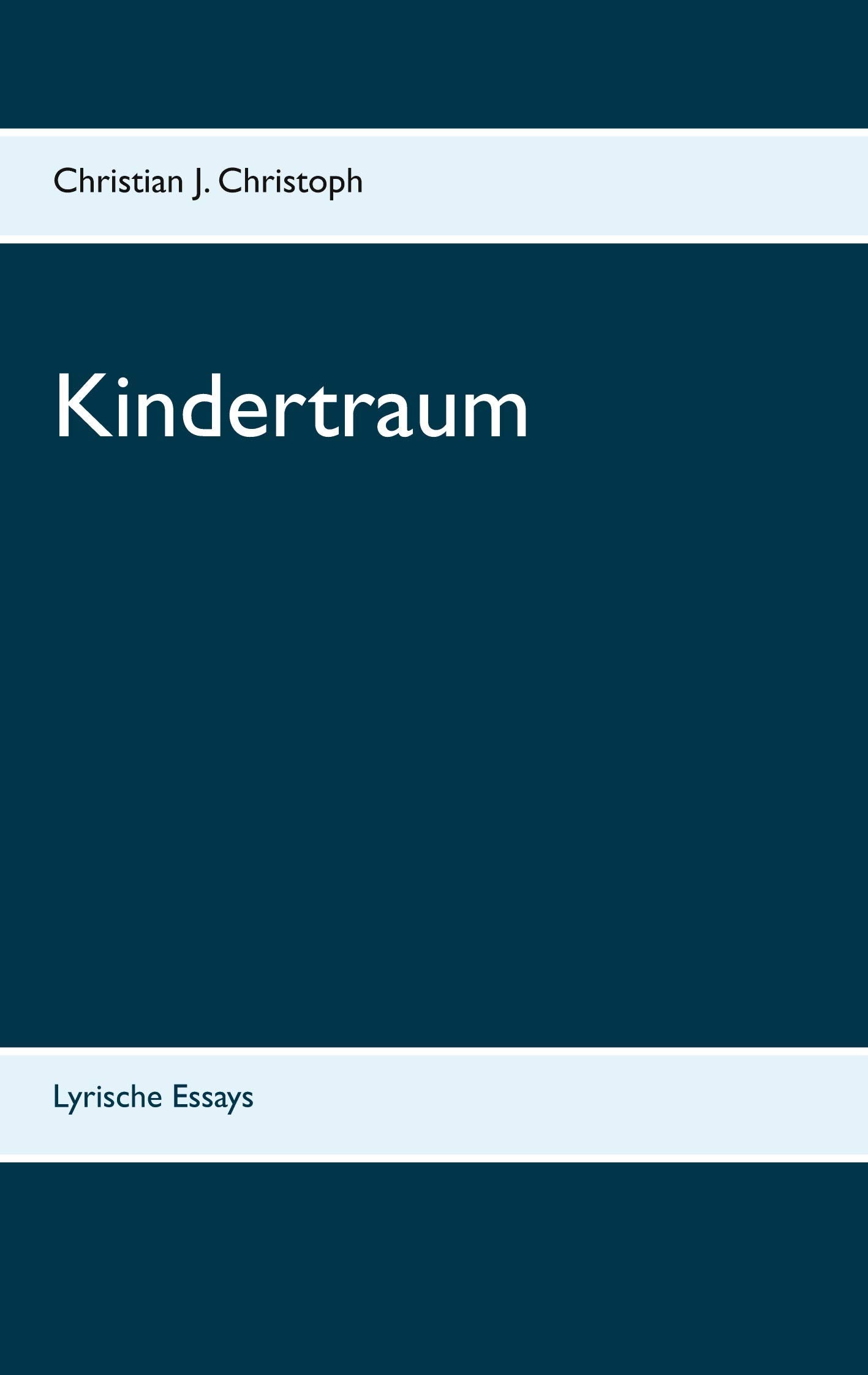 Kindertraum: Lyrische Essays book