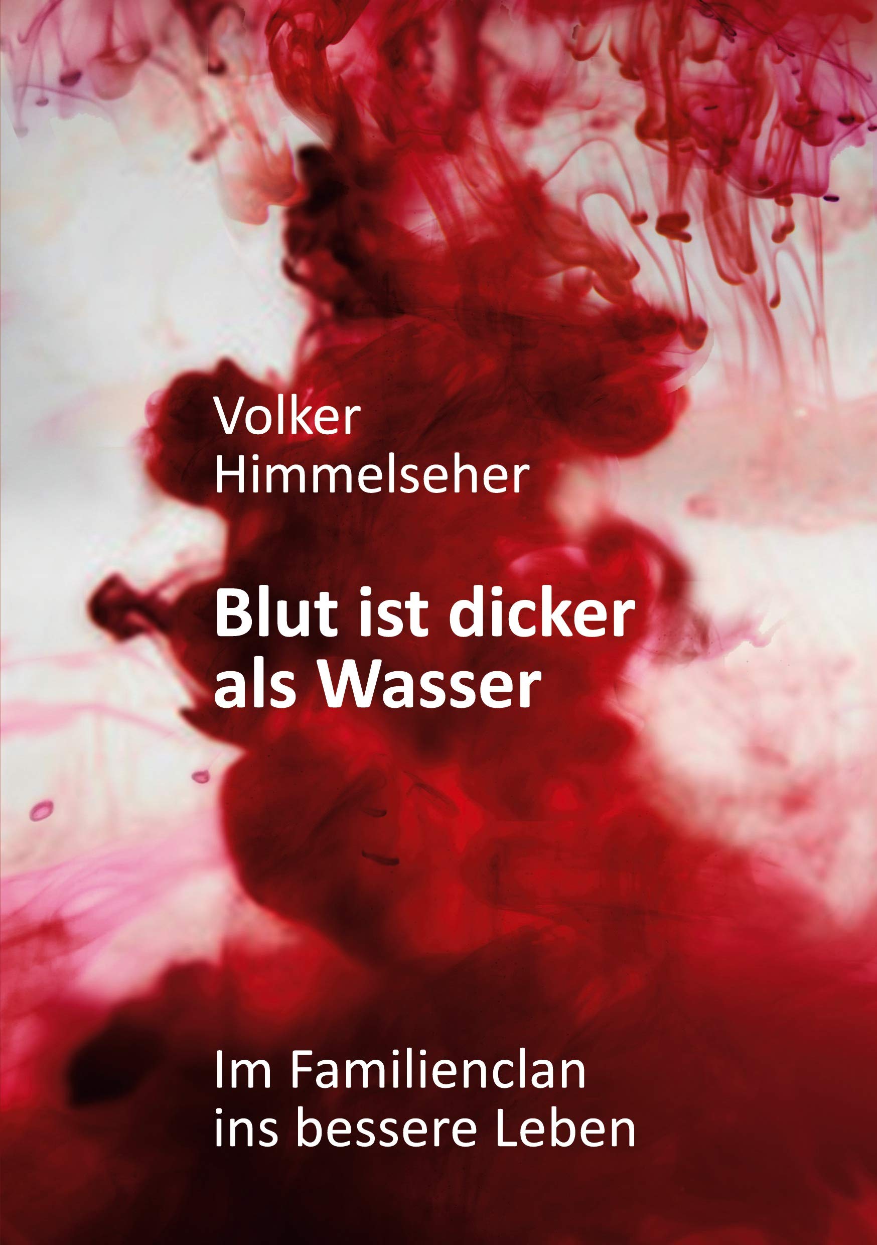 Blut ist dicker als Wasser: Im Familienclan ins bessere Leben - Roman über die arabische Clanwelt Contemporary literature Books