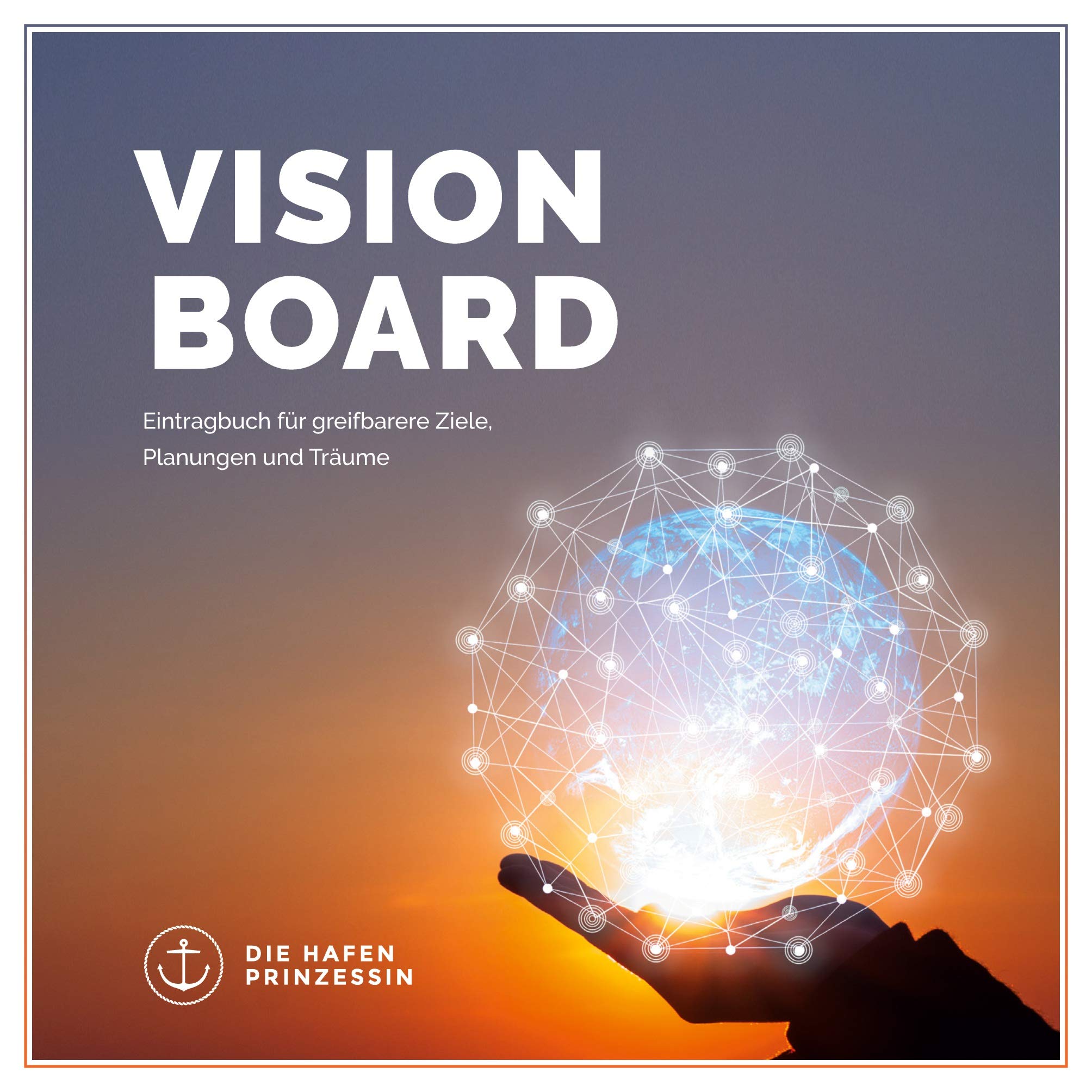 vision board: Eintragbuch für greifbarere Ziele, Planungen und Träume Lifestyle