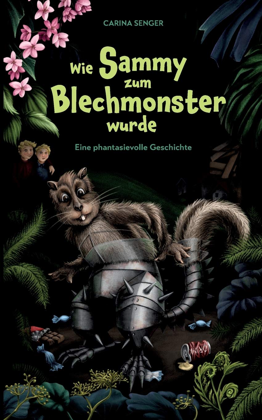 Wie Sammy zum Blechmonster wurde Novels & Short Stories