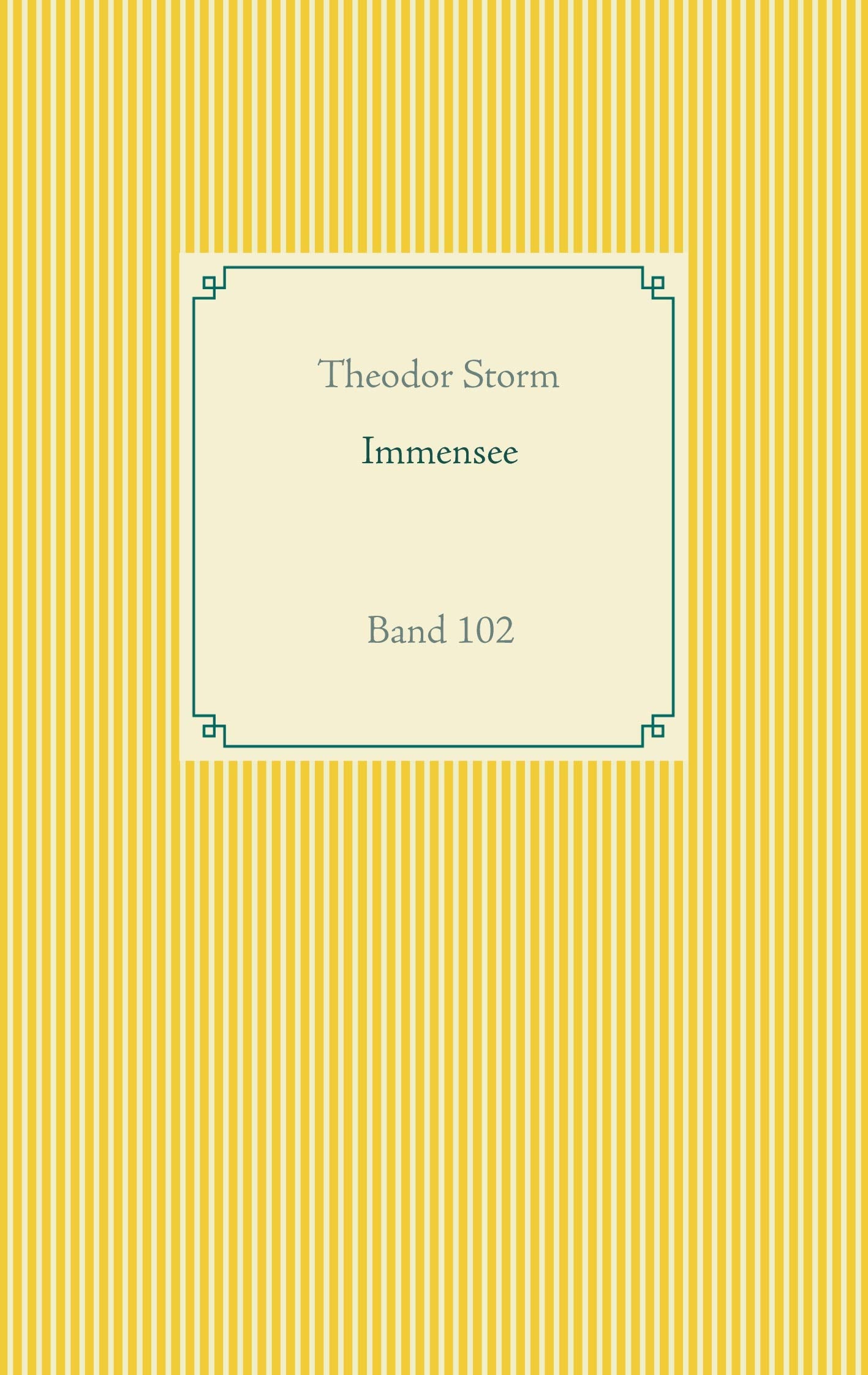 Immensee: Band 102 (Taschenbuch-Literatur-Klassiker) Contemporary literature