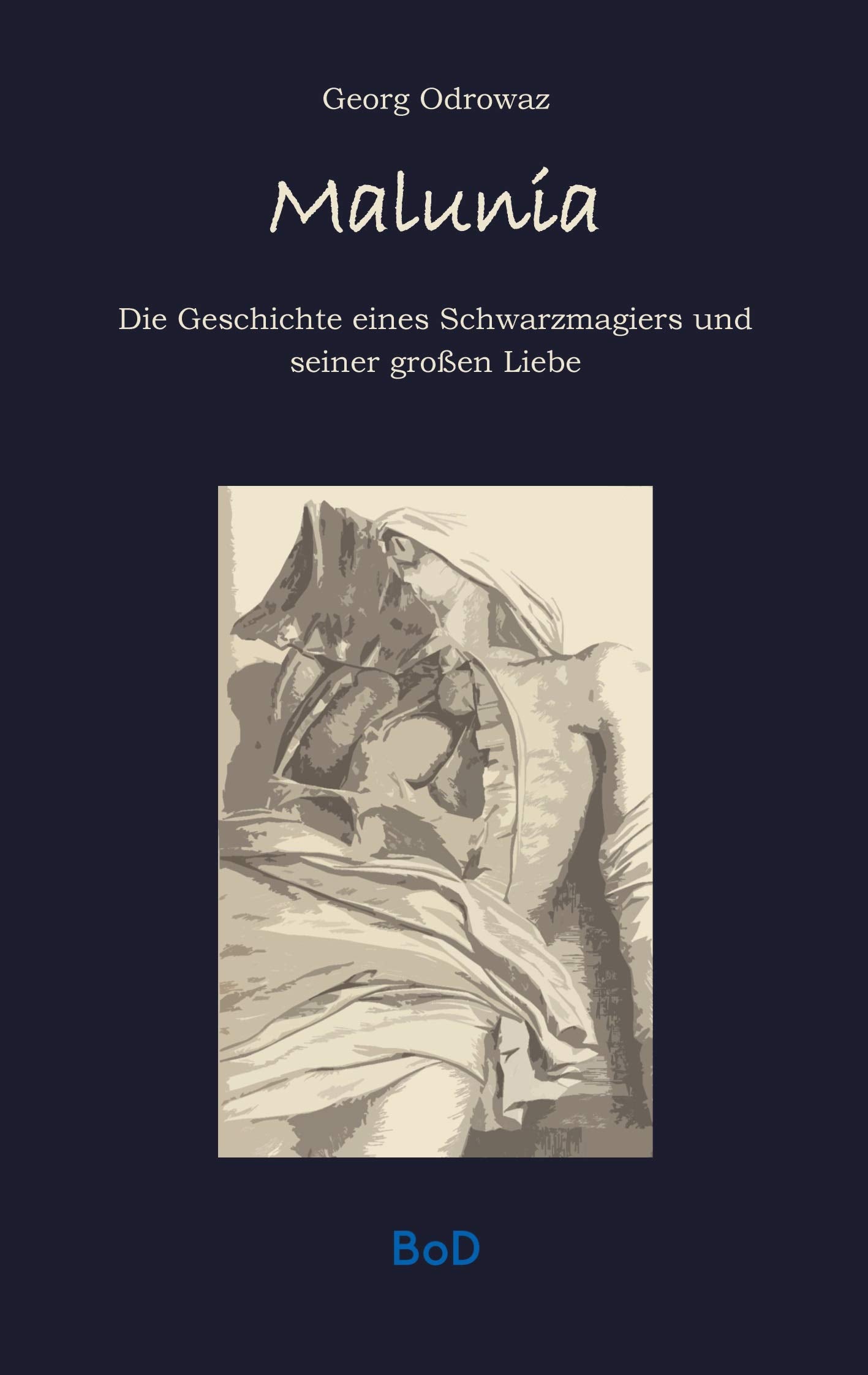 Malunia: Die Geschichte eines Schwarzmagiers und seiner großen Liebe Historical Fiction