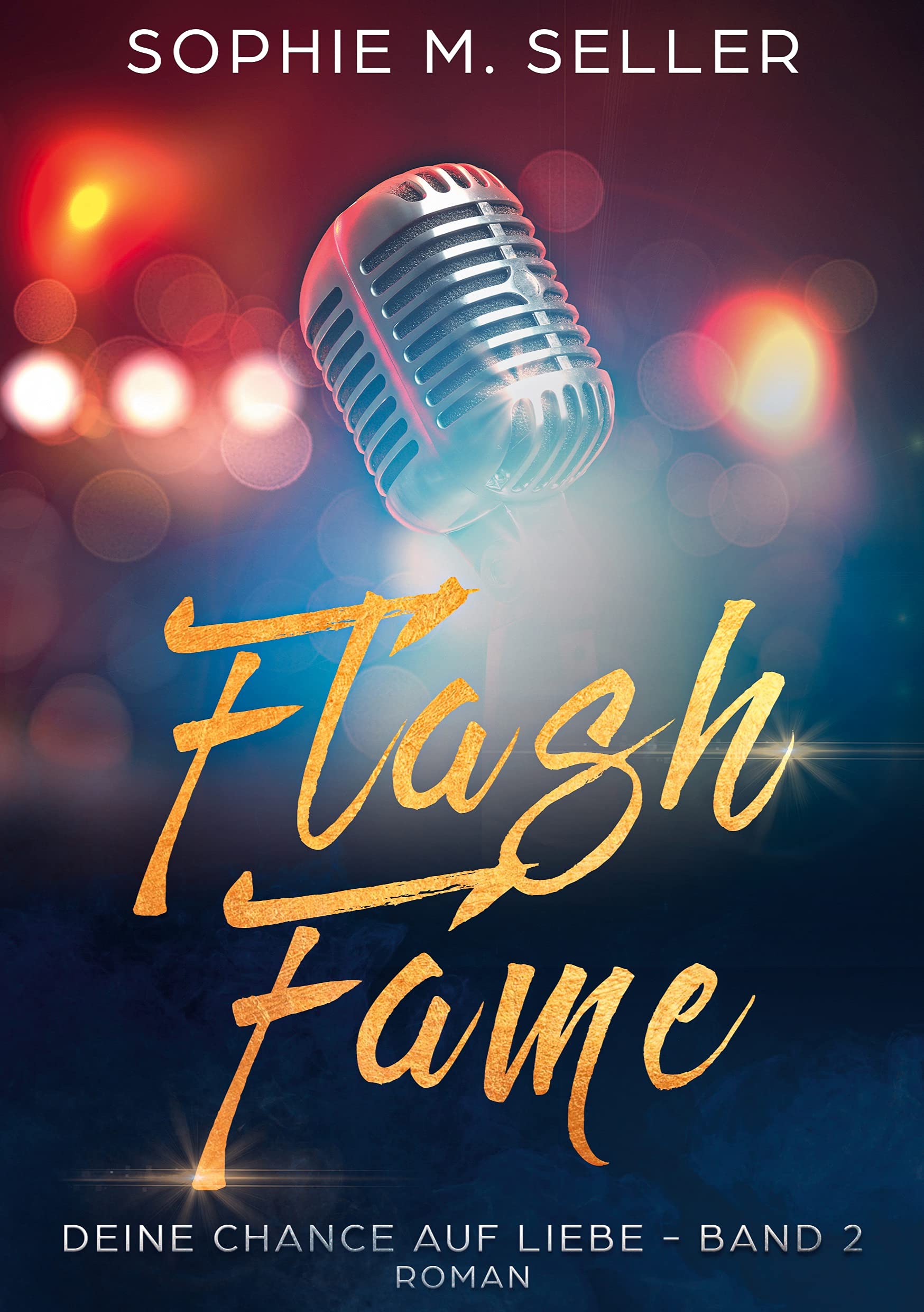 Flash Fame: Deine Chance auf Liebe - Band 2 (Cursed Instant - Reihe, Band 2) Contemporary literature