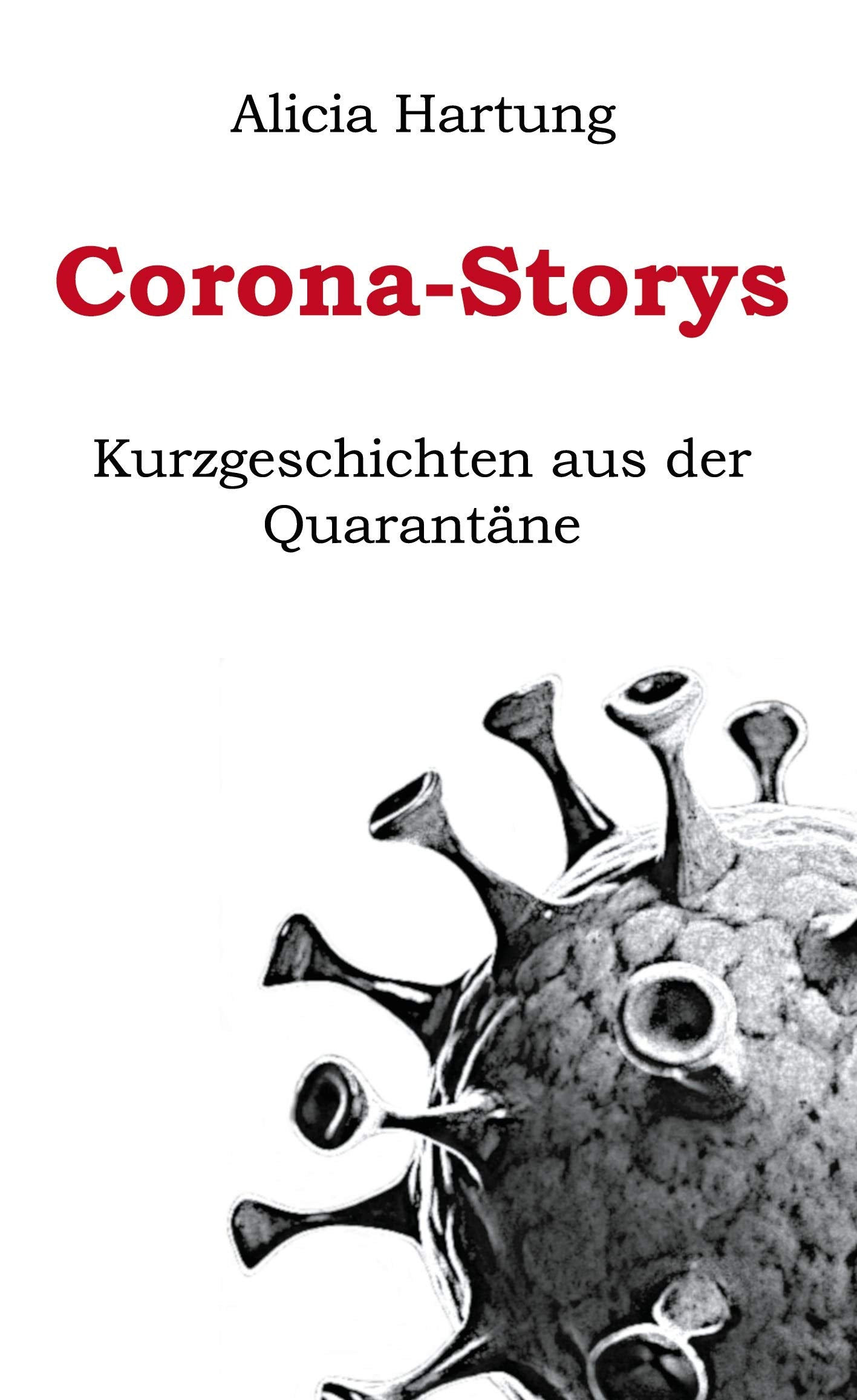 Corona-Storys: Kurzgeschichten aus der Quarantäne Contemporary literature