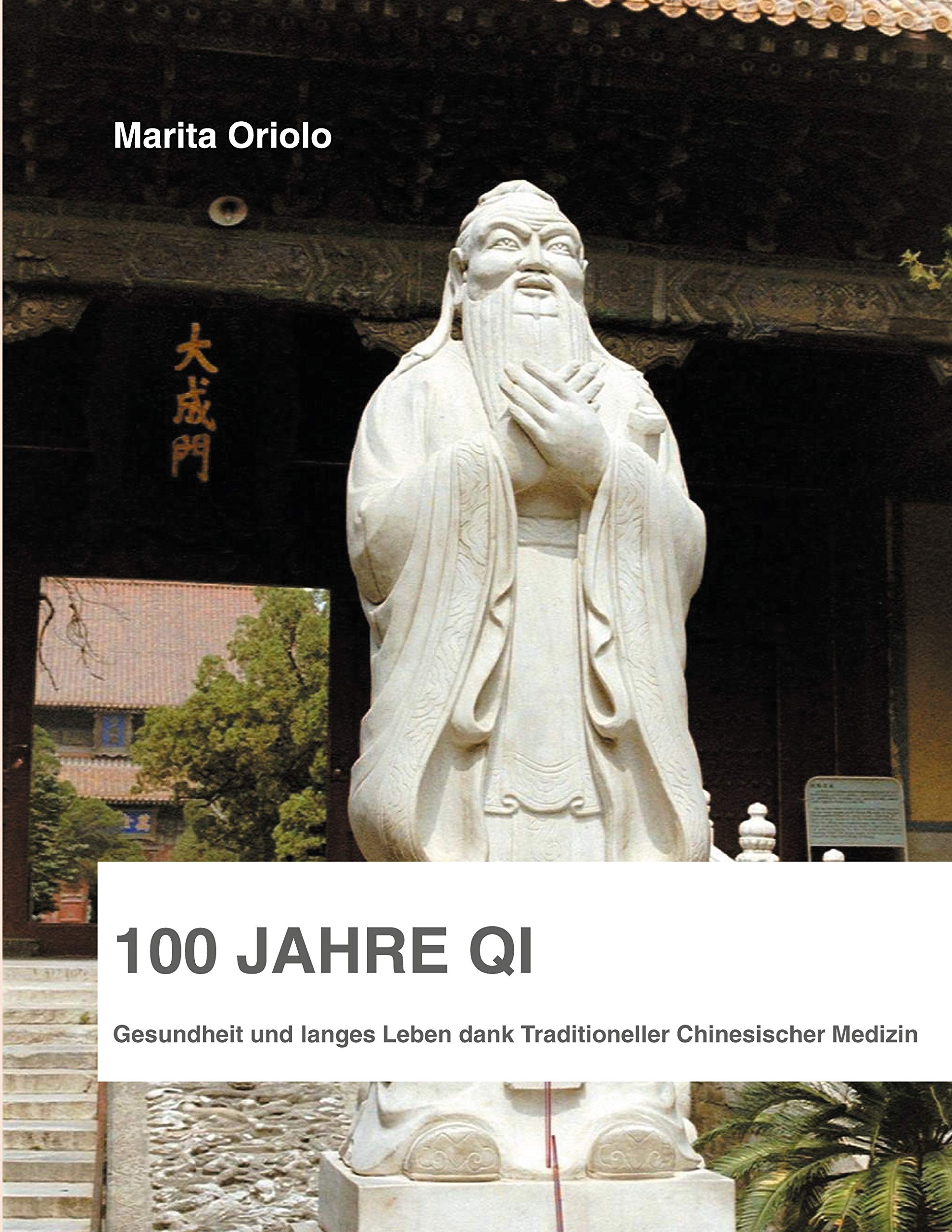 100 Jahre Qi: Gesundheit und langes Leben dank Traditioneller Chinesischer Medizin Health, Nutrition & Fitness