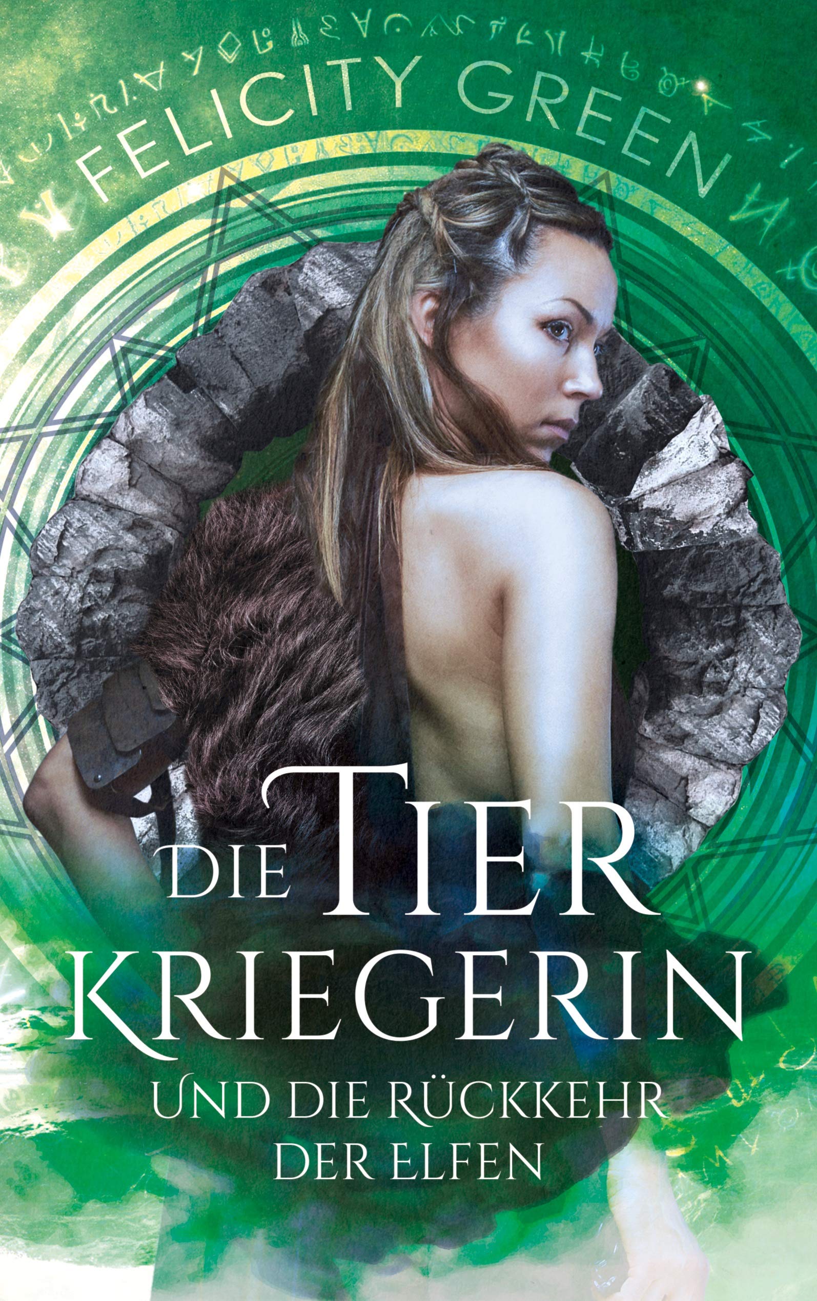 Die Tierkriegerin und die Rückkehr der Elfen: Die Troll-Chroniken Fairy Tales & Legends