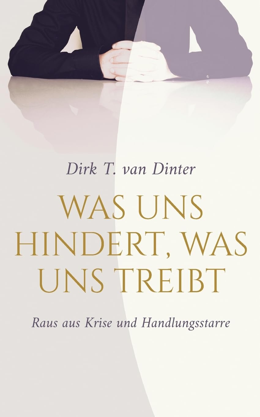 Was uns hindert, was uns treibt book