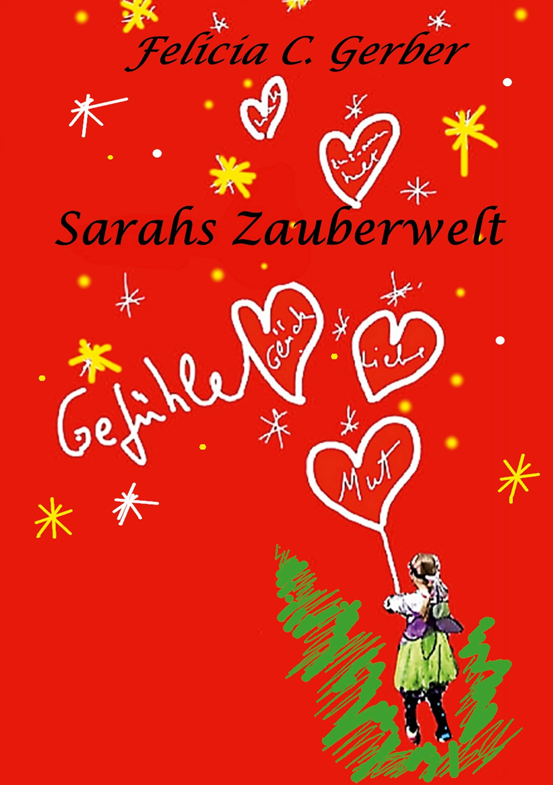 Sarahs Zauberwelt: Gefühle Novels & Short Stories