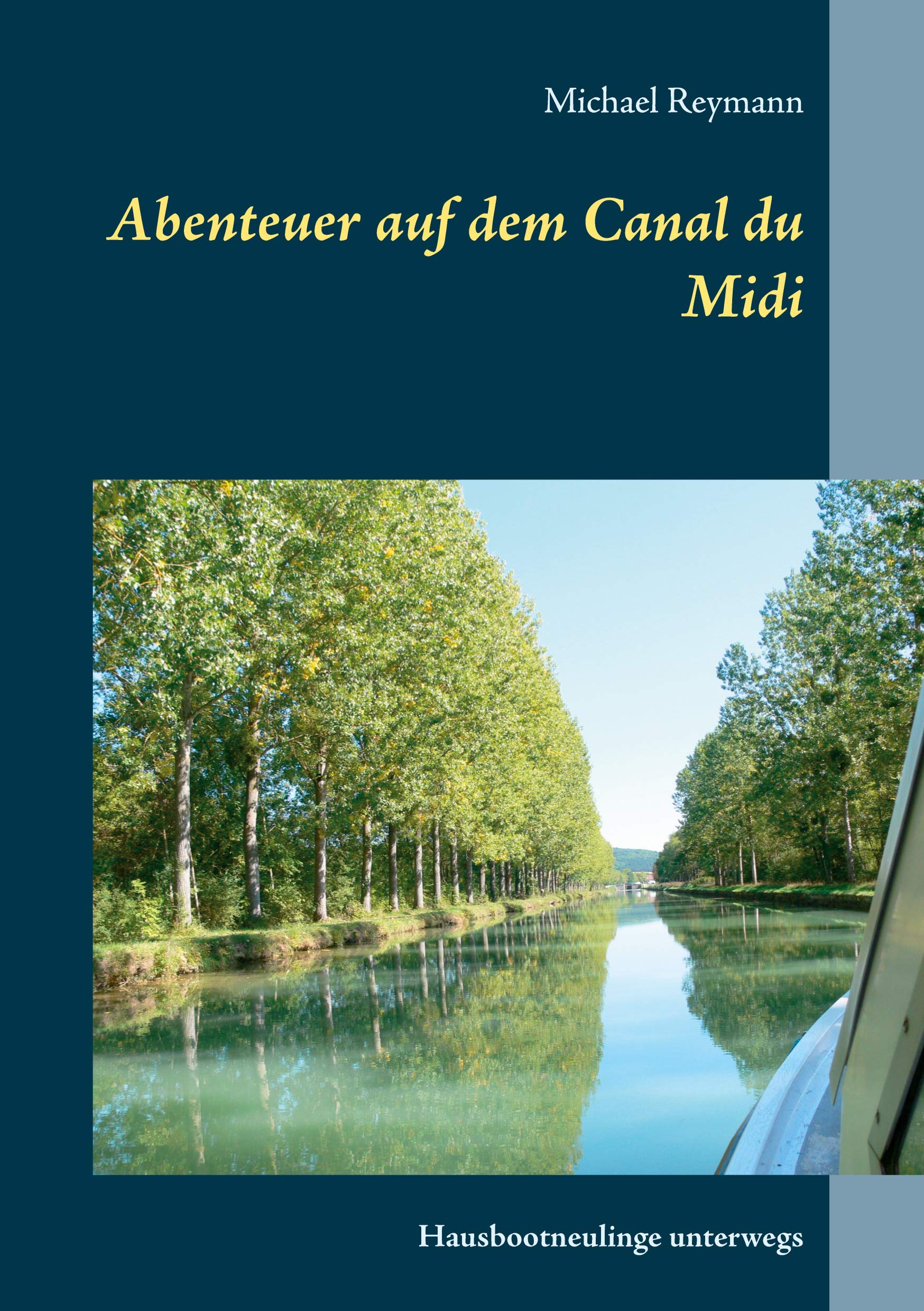 Abenteuer auf dem Canal du Midi: Hausbootneulinge unterwegs Leisure & Fun