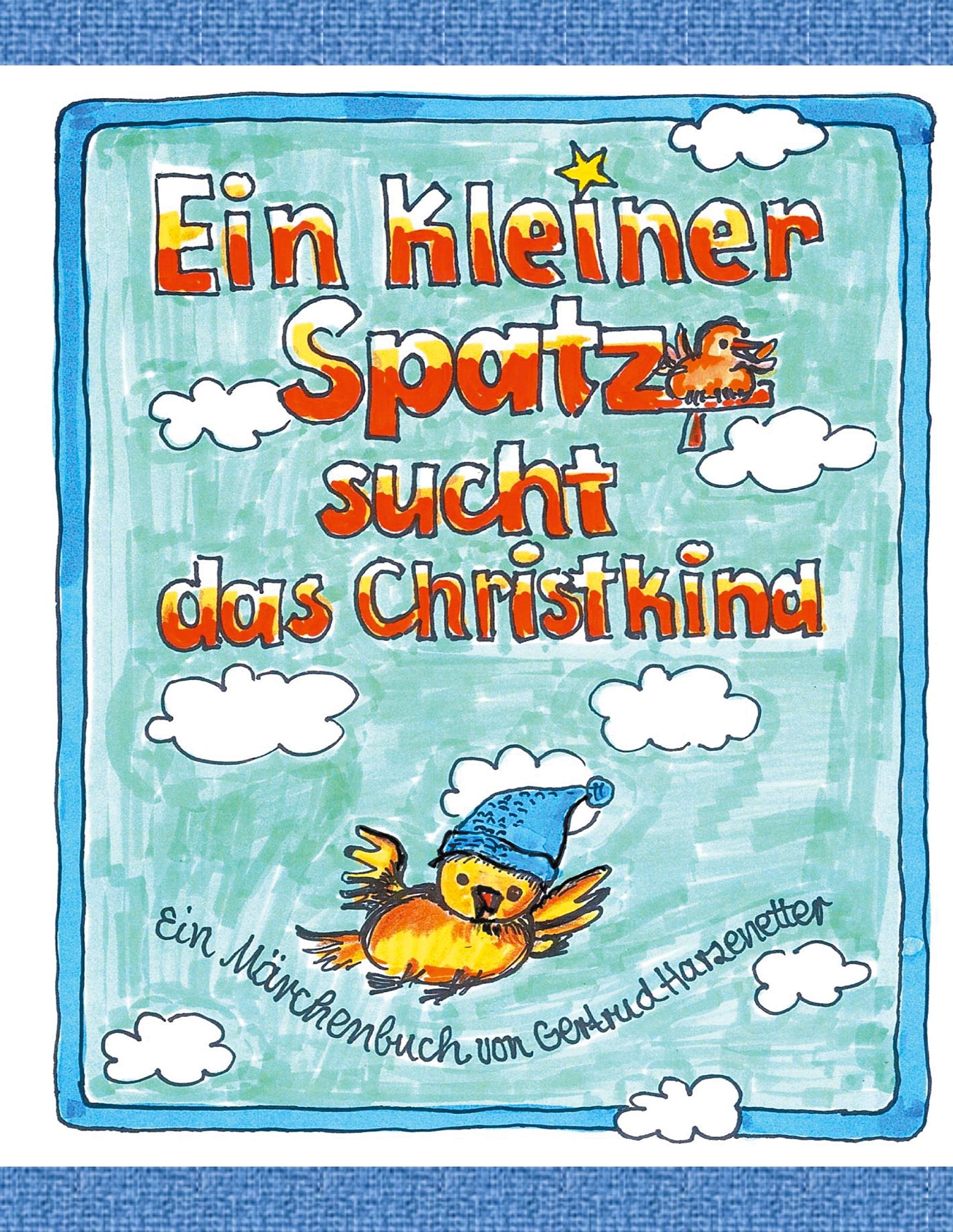 Ein kleiner Spatz sucht das Christkind Non-fiction