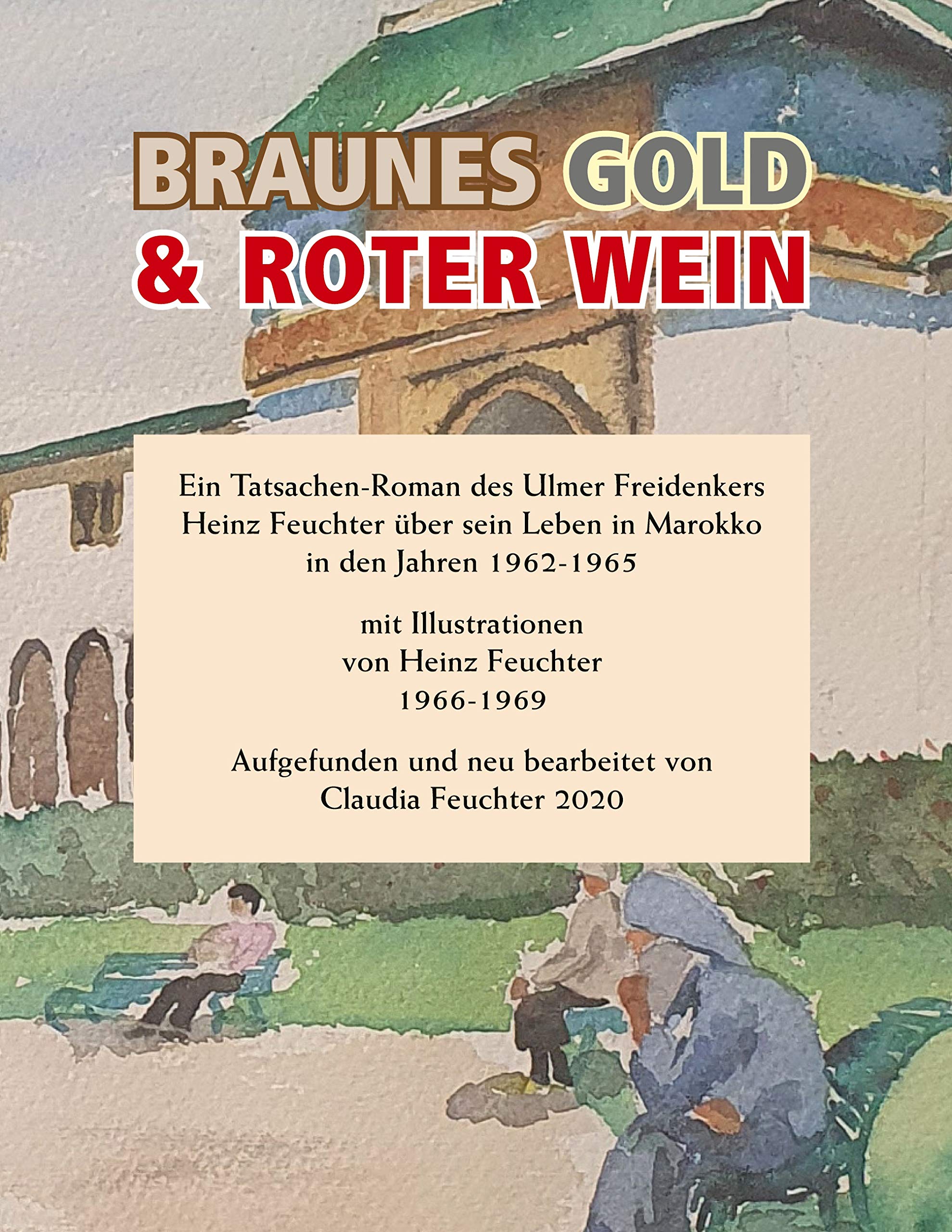 Braunes Gold & Roter Wein Historical Fiction