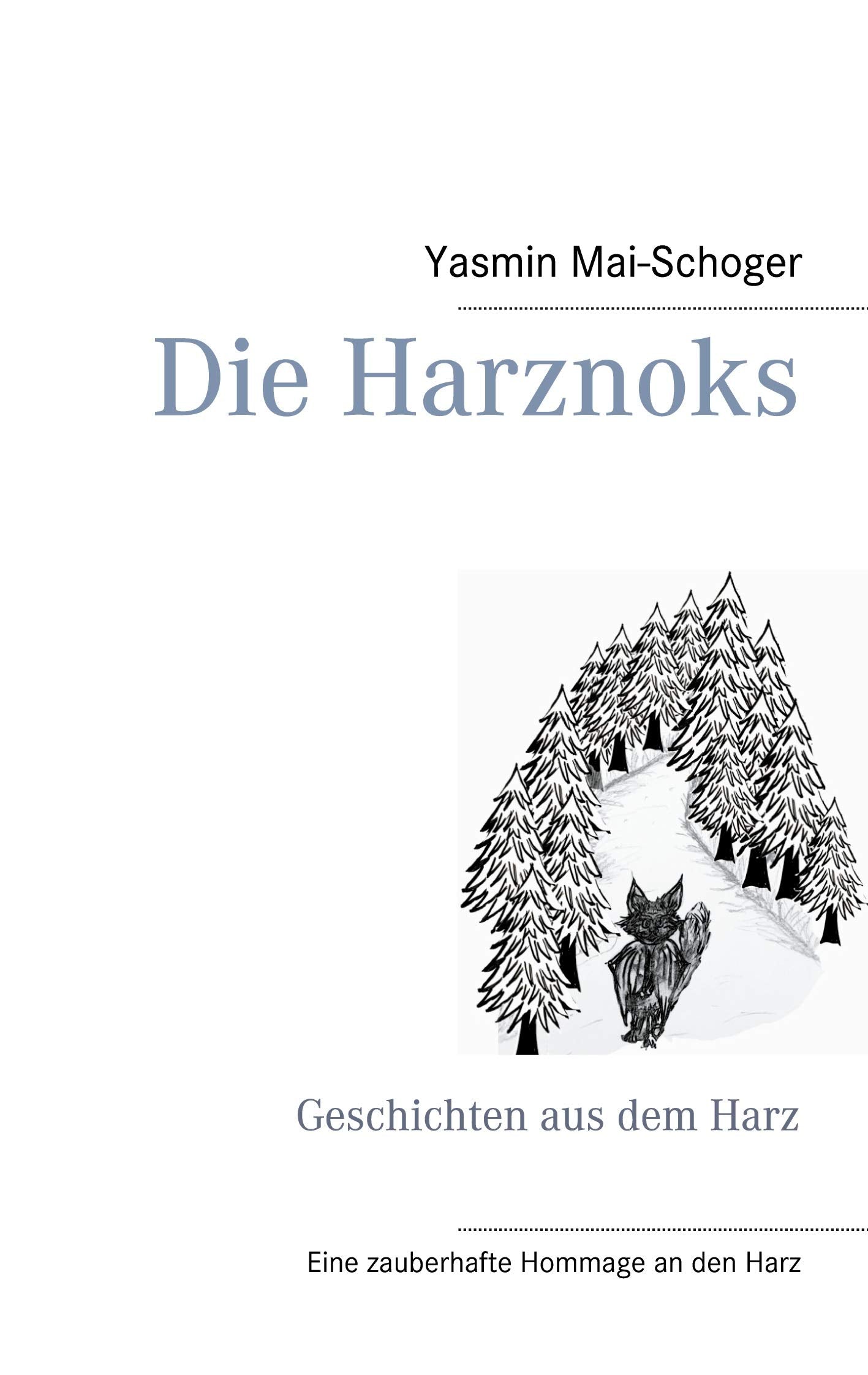 Die Harznoks: Geschichten aus dem Harz Essays & Short Stories