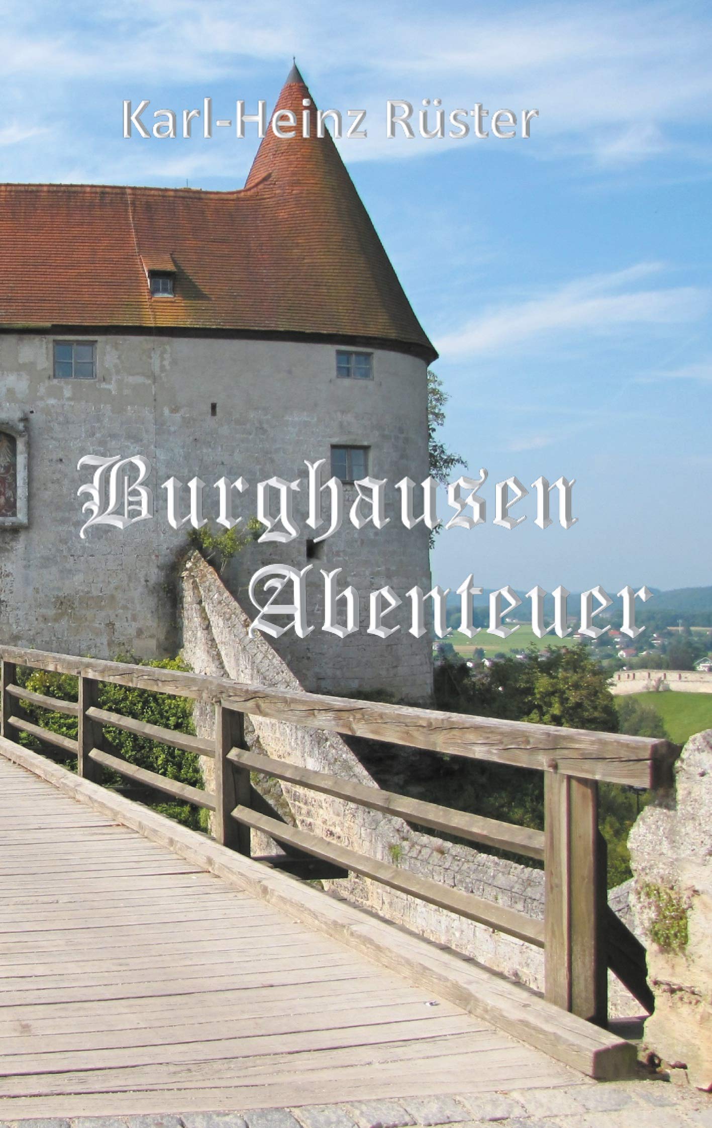 Burghausen Abenteuer: Abenteuer Time Travel Fiction