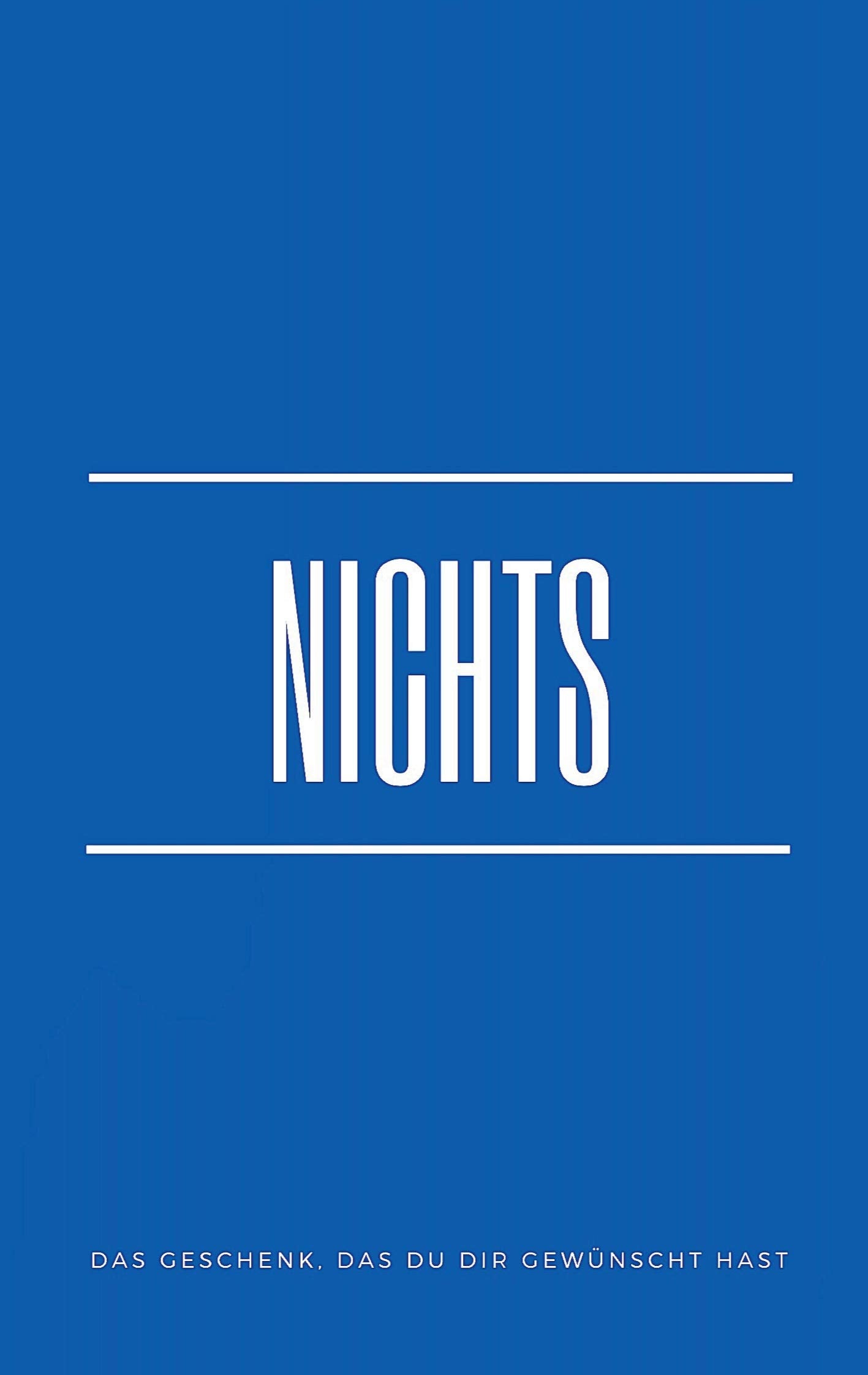 Nichts: Das Geschenk, das Du Dir gewünscht hast (blue edition) Lifestyle